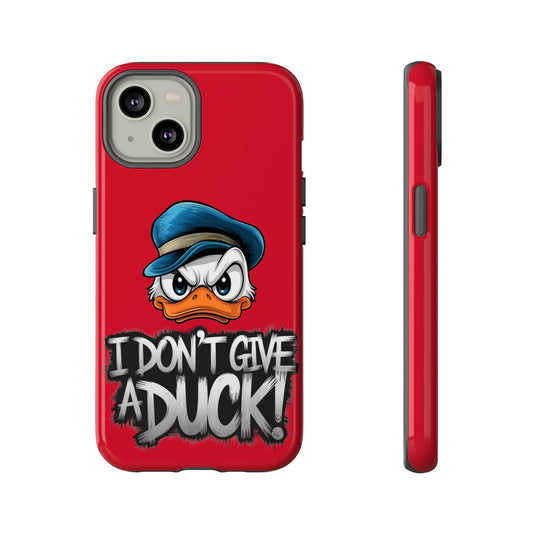I Don't Give a Duck iPhone Case