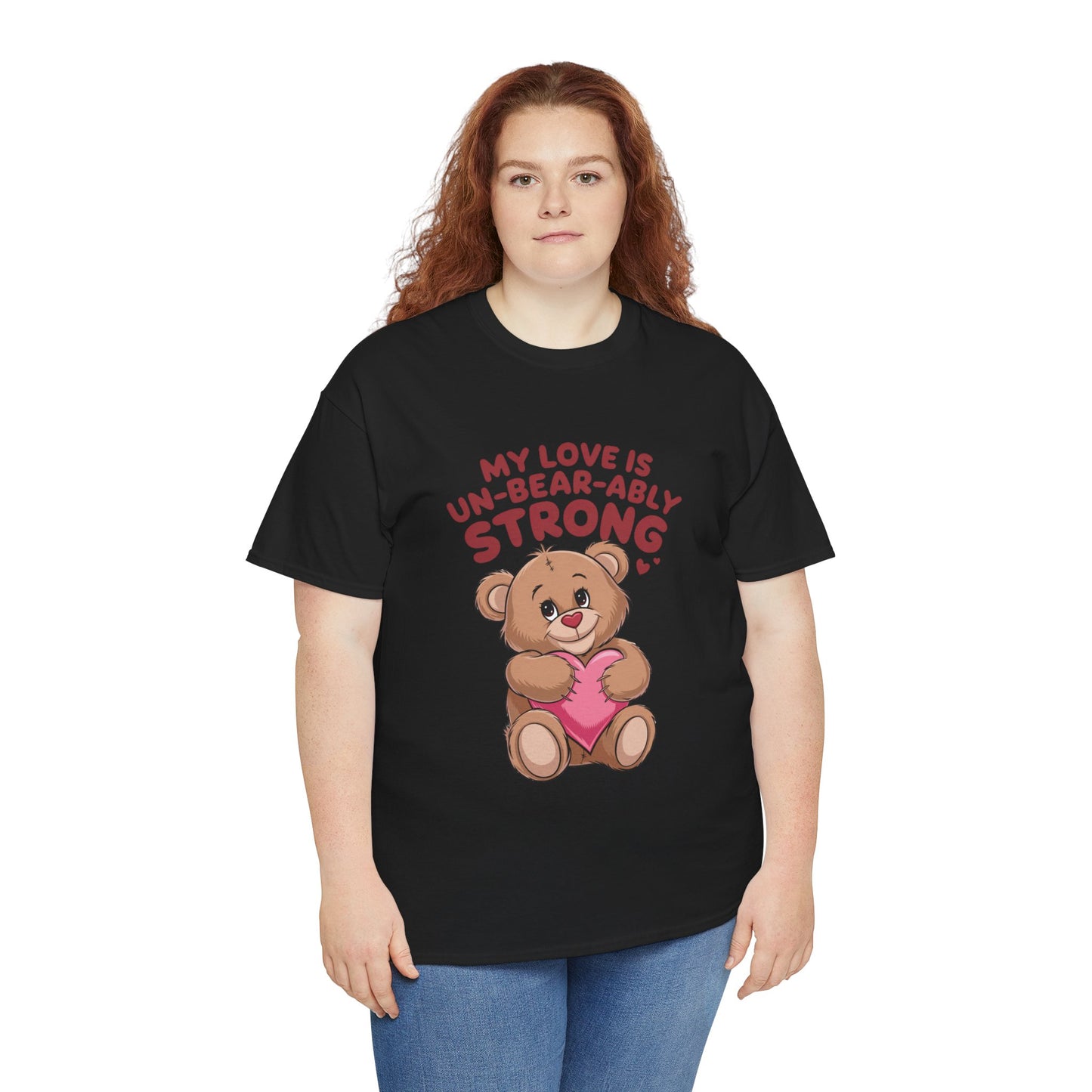 Un-Bear-ably Strong Valentine Shirt, Teddy Bear Heart Tee, Cute Love Graphic T-Shirt, Valentines Gift, Romantic Couple Top, Gift For Her