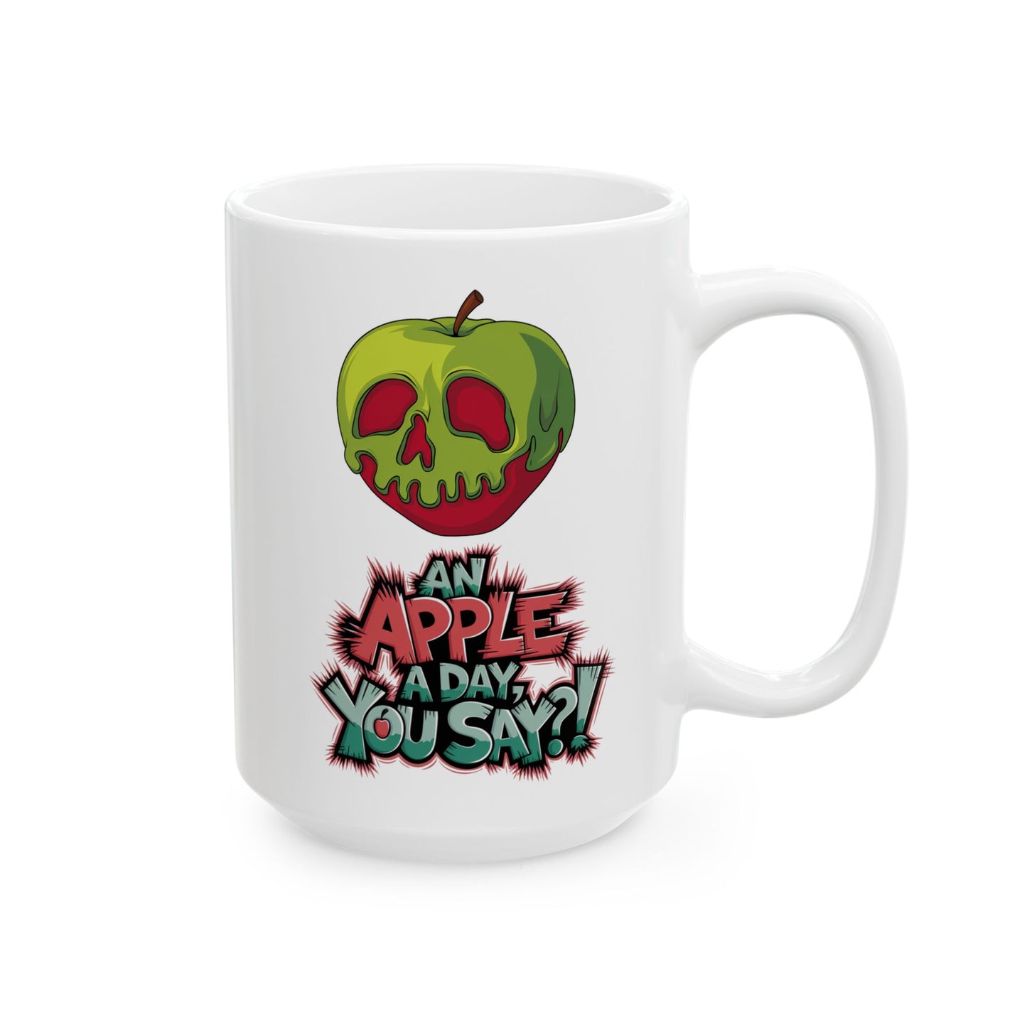 An Apple a Day You Say Mug – Spooky Poison Apple Coffee Cup, Dishwasher Safe Ceramic, Funny Gothic Halloween Gift for Horror & Dark Humor Fans
