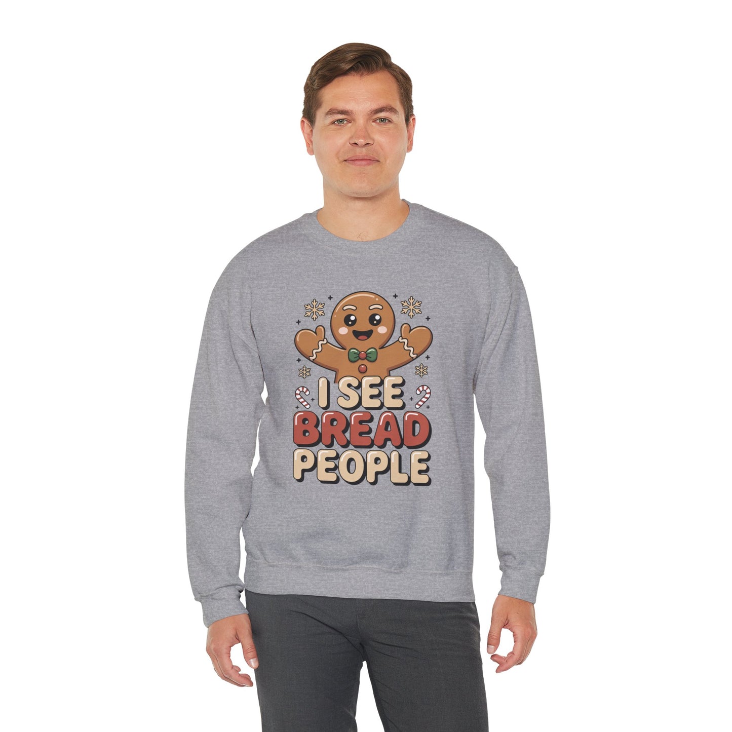 I See Bread People Christmas Sweatshirt, Funny Gingerbread Holiday Sweater, Unisex Crewneck, Cute Christmas Gift For Friends And Family