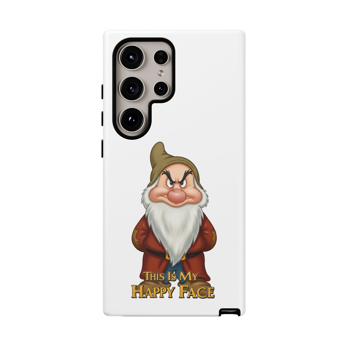 Samsung Phone Case - Grumpy Dwarf 'This is My Happy Face'
