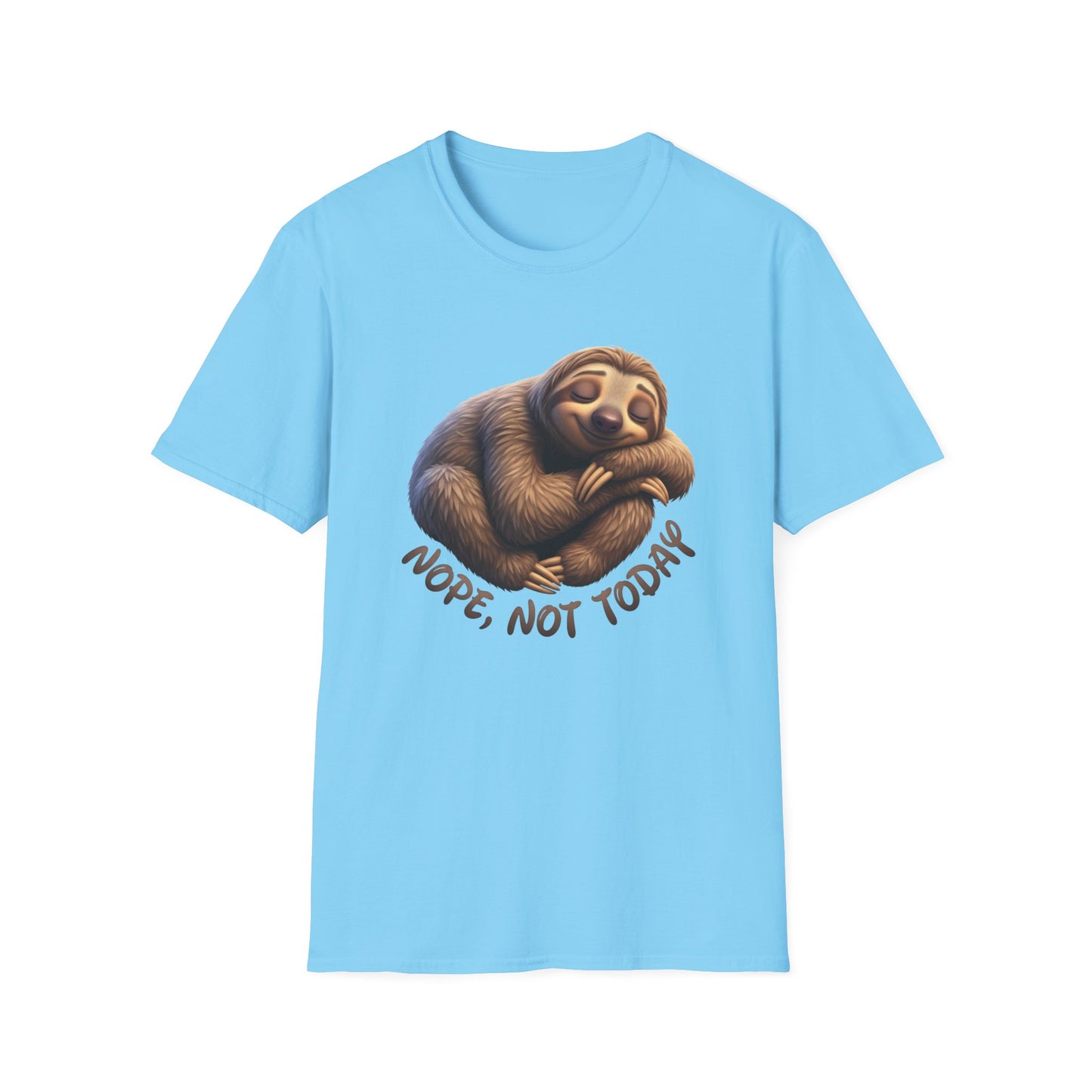 Nope Not Today Sloth T-Shirt, Funny Lazy Day Shirt, Cute Animal Lover Tee, Relaxed Humor Top, Chill Gift Idea For Men And Women