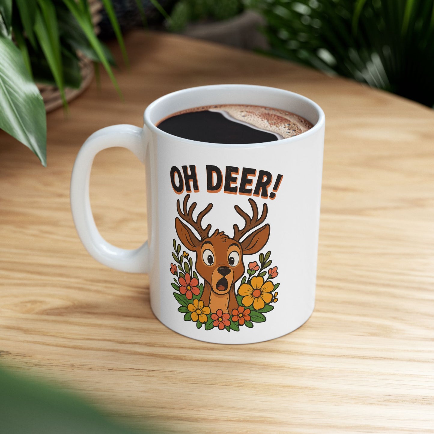 Funny Deer Coffee Mug | Oh Deer Cartoon Cup, Cute Animal Pun Gift, Nature Lover Tea Mug, Whimsical Flower Deer Cup for Wildlife Fans