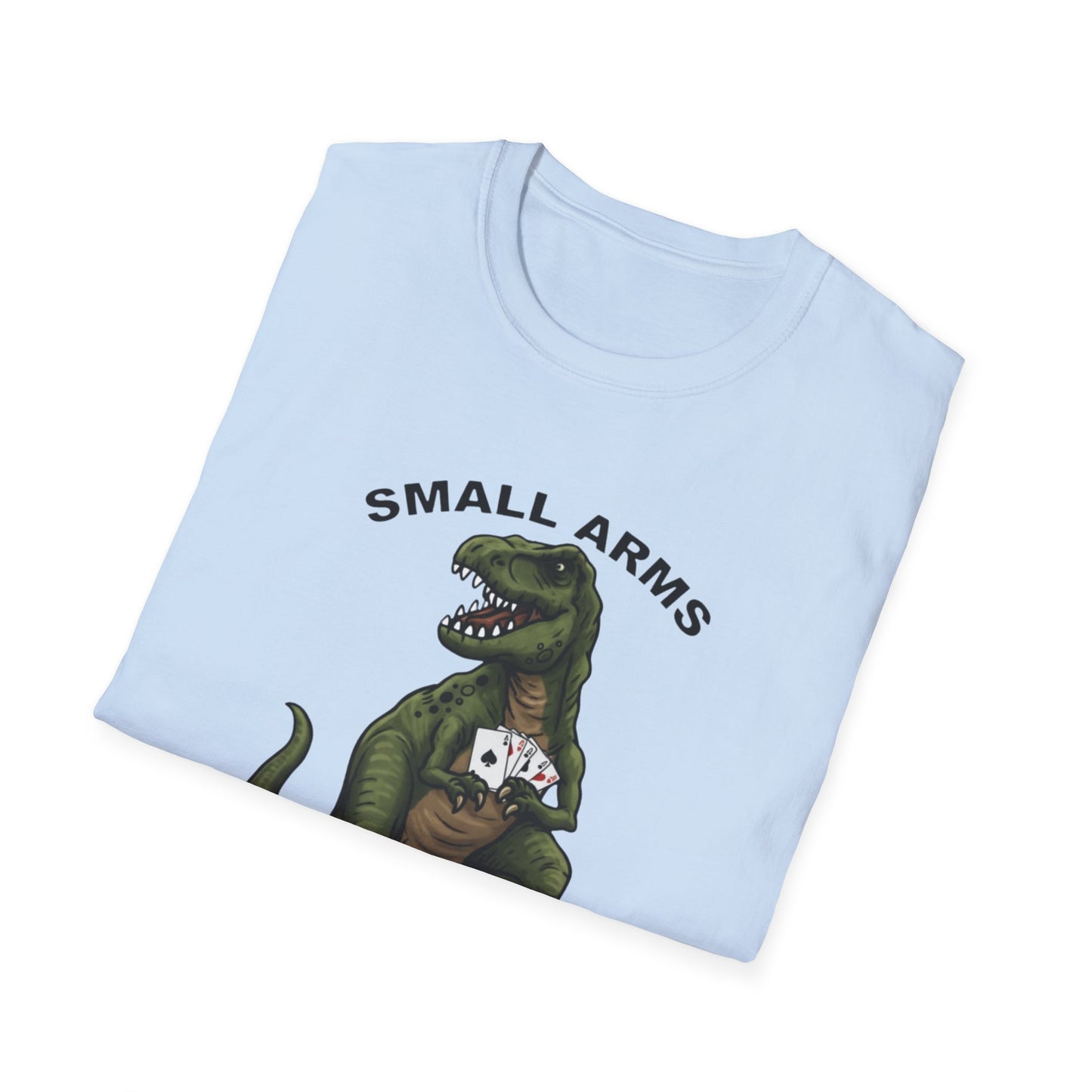 Funny Small Arms Dealer T-Rex Shirt, Dinosaur Pun Tee, Hilarious Graphic T-Shirt for Men & Women, Great Gift for Dad, Friend, or Coworker