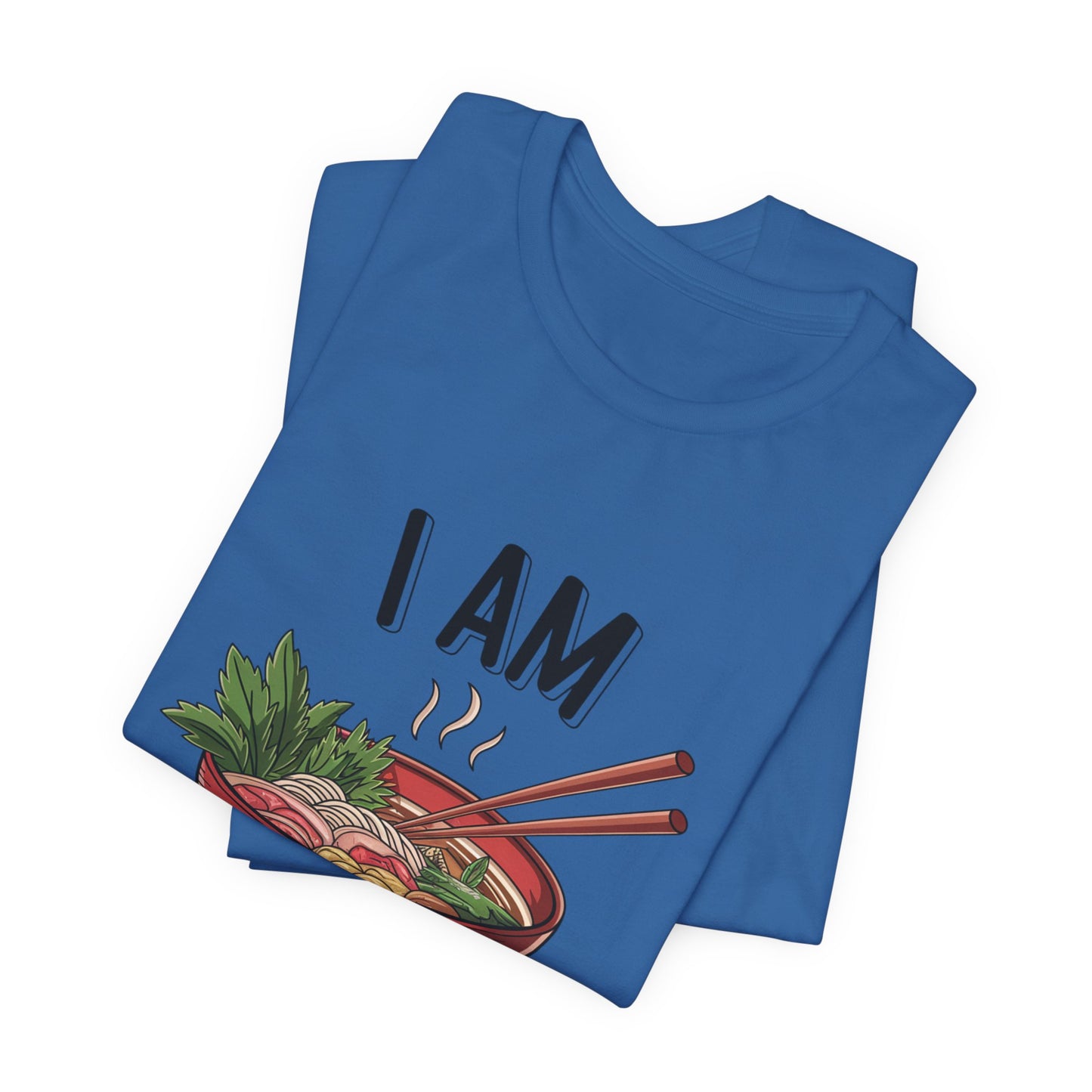 I Am Pho Real T-Shirt | Funny Pho Noodle Bowl Tee, Vietnamese Food Pun Shirt, Ramen & Noodle Lover Gift, Cute Asian Cuisine Graphic Top