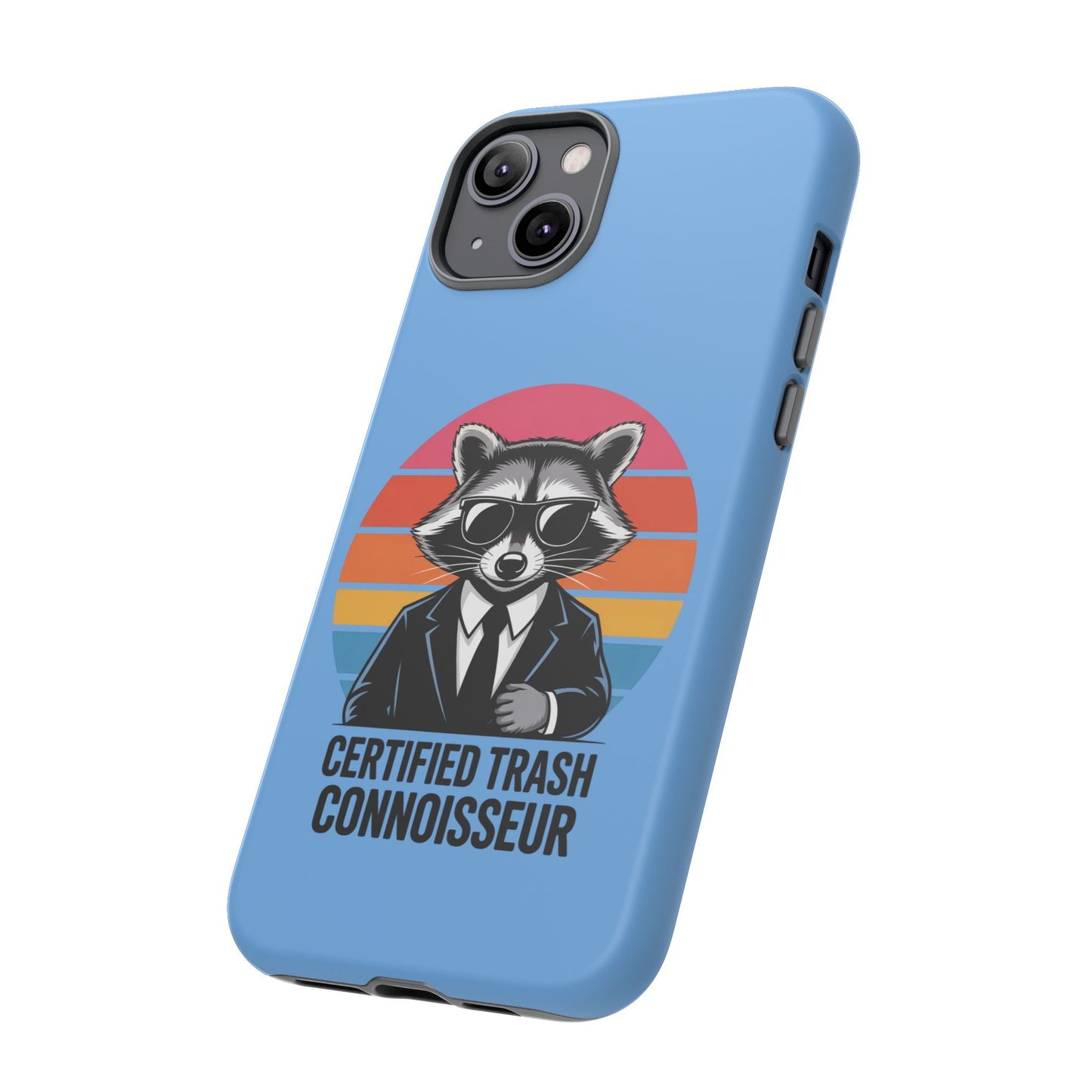 Humorous Raccoon Phone Case - Certified Trash Connoisseur