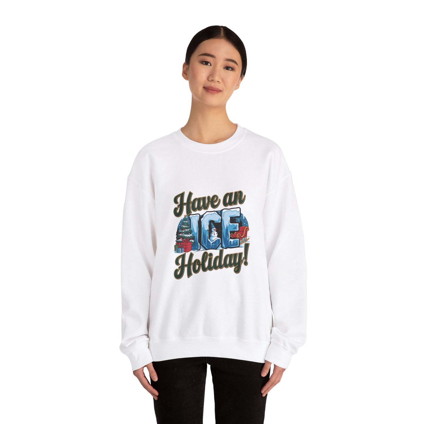 Have an ICE Holiday Christmas Sweatshirt, Funny Winter Pun Sweater, Cozy Unisex Crewneck, Cool Snowman Holiday Gift For Him Or Her
