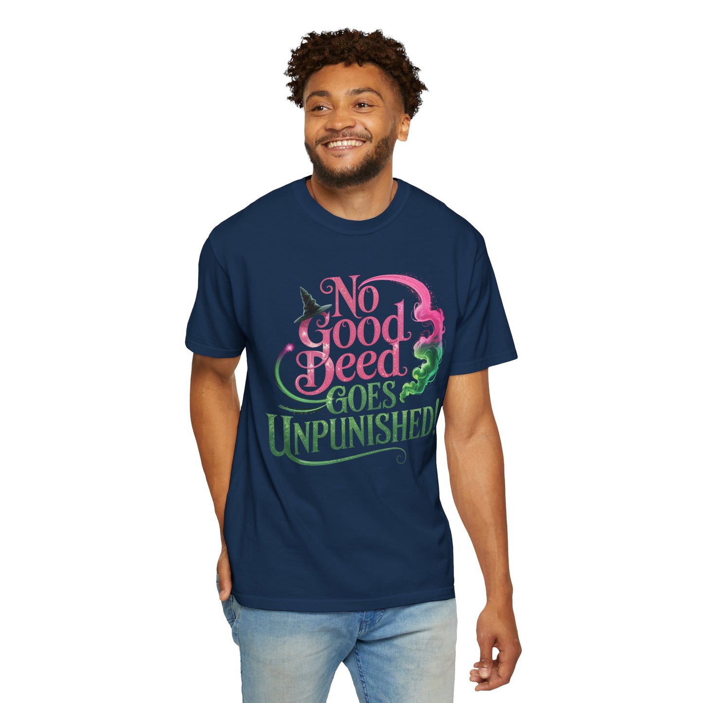 No Good Deed Goes Unpunished T-Shirt, Broadway Musical Inspired Tee, Theater Fan Gift, Dramatic Quote Shirt, Performer Top For Her Or Him