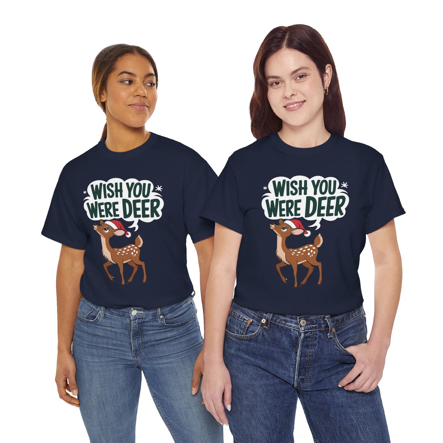 Wish You Were Deer Funny Christmas T-Shirt, Cute Reindeer Holiday Tee, Pun Christmas Shirt, Festive Santa Hat Deer Graphic Tee Gift