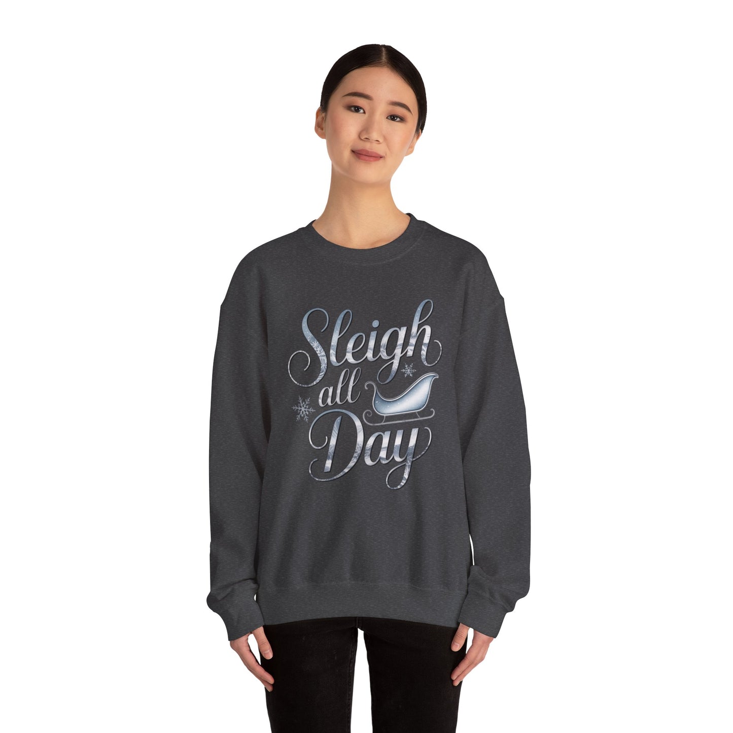 Sleigh All Day Christmas Sweatshirt, Funny Holiday Sweater, Cozy Unisex Crewneck, Cute Festive Winter Gift For Friends And Family