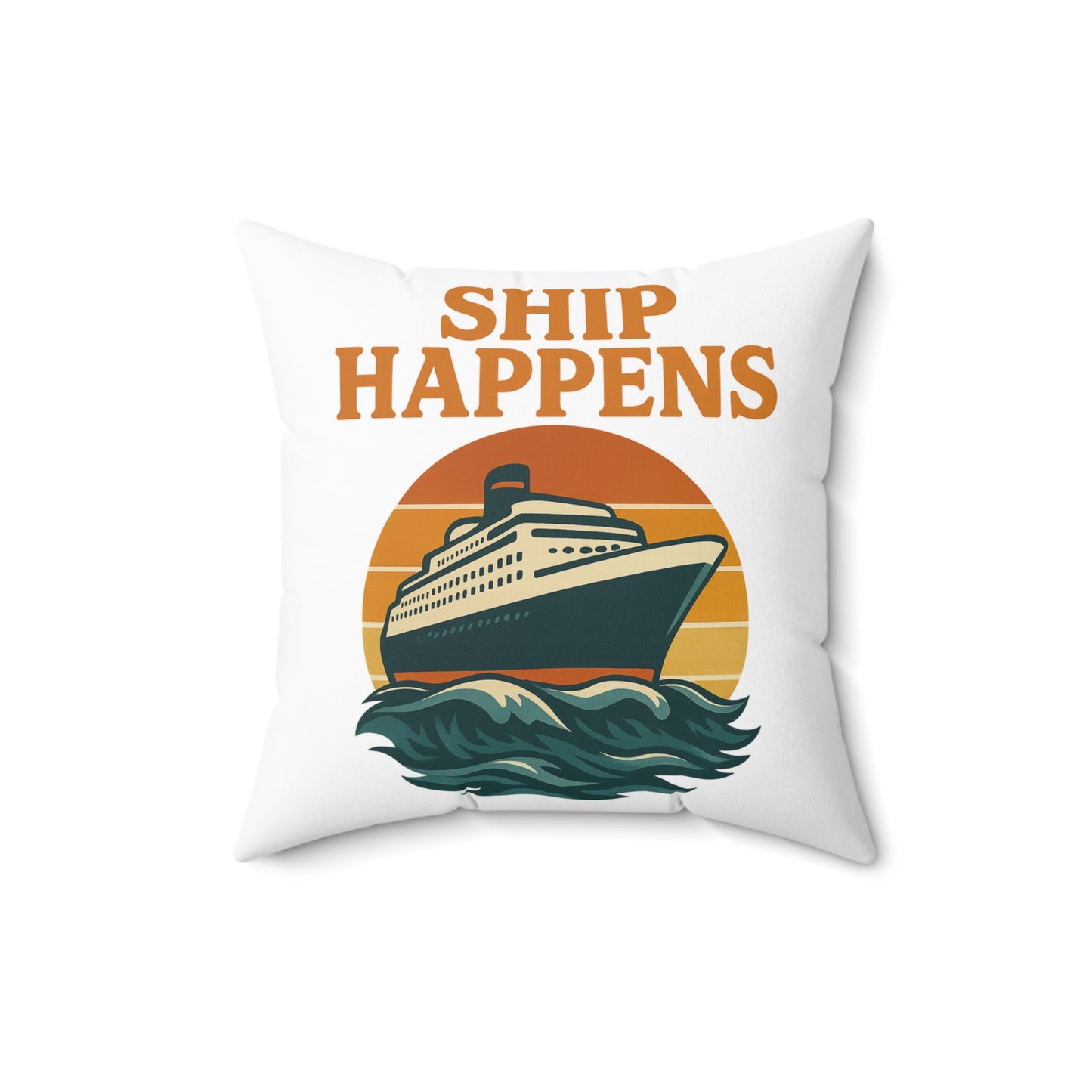 Funny Cruise Pillow - "Ship Happens" Throw Pillow | Nautical Decor for Cruise Lovers | Travel Gift | Beach House Accent Cushion