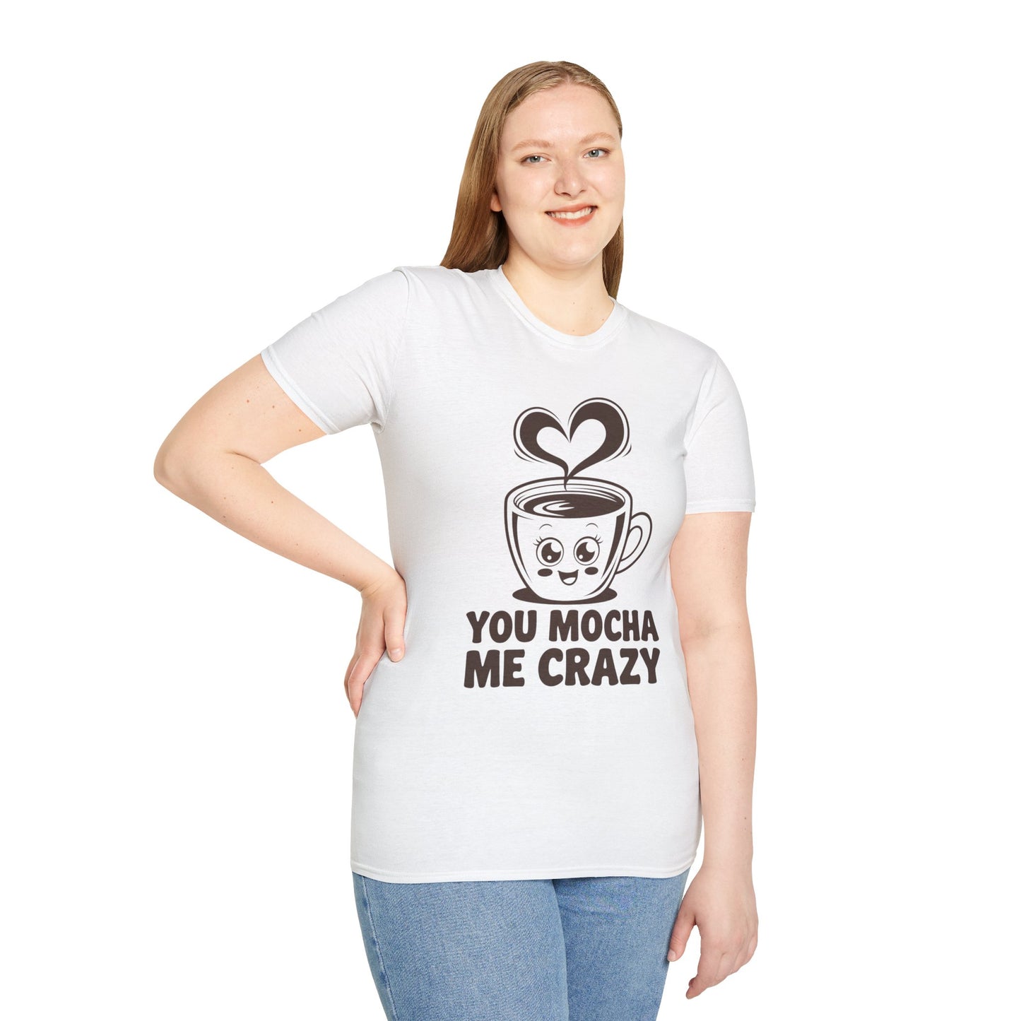 You Mocha Me Crazy Coffee Shirt • Funny Coffee Pun Tee • Cute Café Lover Gift for Her & Him • Coffee Addict Humor T‑shirt
