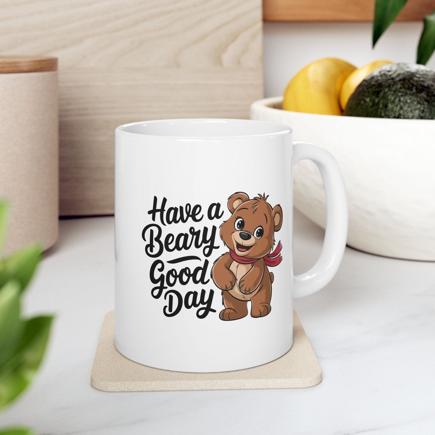 Have a Beary Good Day Mug – Cute Bear Coffee Cup with Fun Quote – Gift for Him, Her, Kids – Adorable Kitchen Decor