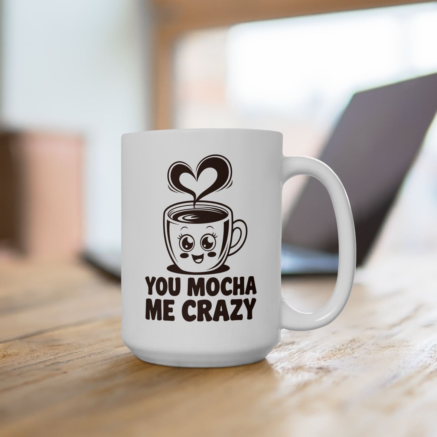 You Mocha Me Crazy Mug – Cute Coffee Pun Gift – Kawaii Heart Latte Art Ceramic 11oz & 15oz – Funny Valentine, Galentine Gift ‘25 Trend