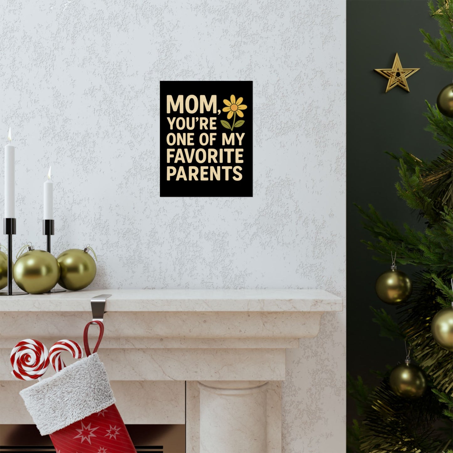 Mom Vertical Poster - One of My Favorite Parents | Perfect Gift for Mother's Day & Birthdays