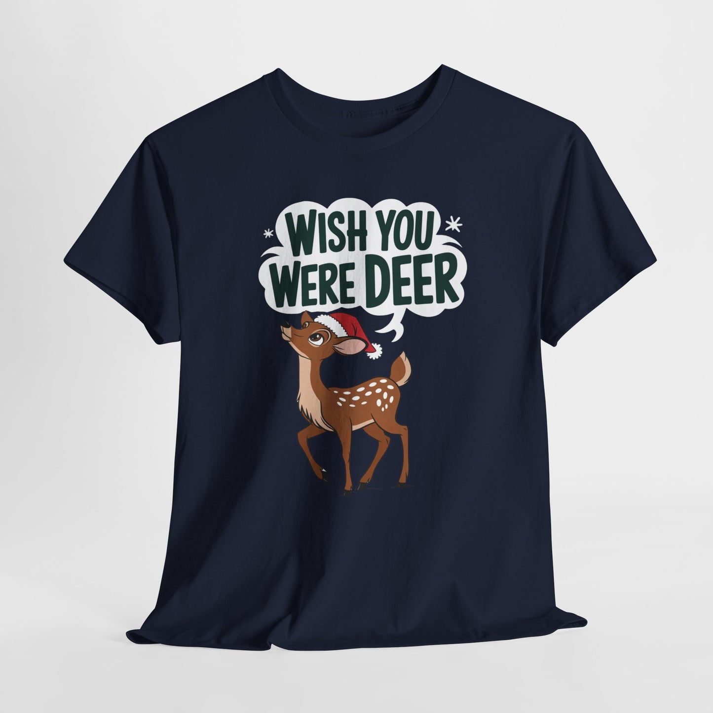 Wish You Were Deer Funny Christmas T-Shirt, Cute Reindeer Holiday Tee, Pun Christmas Shirt, Festive Santa Hat Deer Graphic Tee Gift