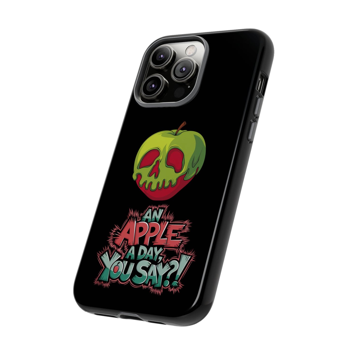 iPhone Case - Poison Apple 'An Apple a Day You Say'