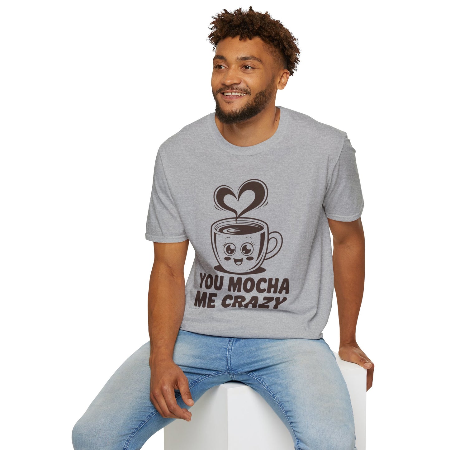 You Mocha Me Crazy Coffee Shirt • Funny Coffee Pun Tee • Cute Café Lover Gift for Her & Him • Coffee Addict Humor T‑shirt