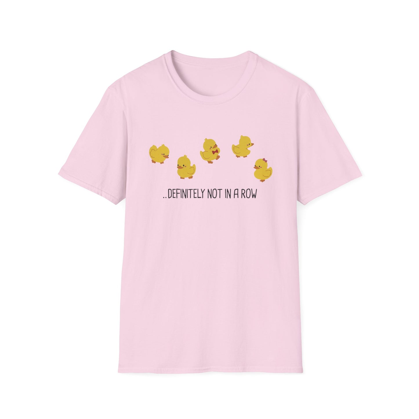Funny “Definitely Not in a Row” Ducks Shirt, Cute Humor T-Shirt, Relatable Tee for Women & Men, Great Gift for Moms, Teachers, or Friends