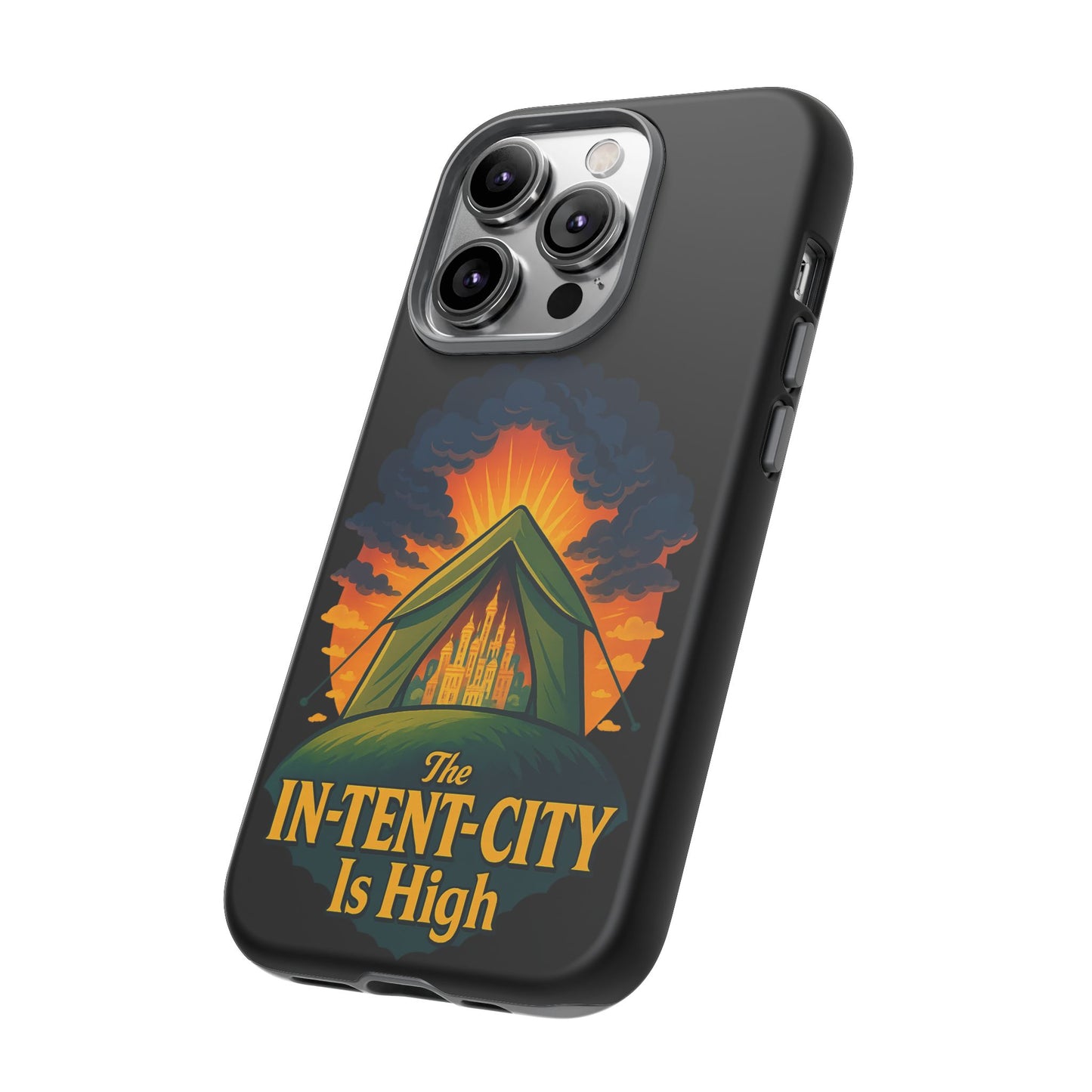 iPhone Case - The In-Tent-City is High Design Intense Phone Case Funny Intensity iPhone Case