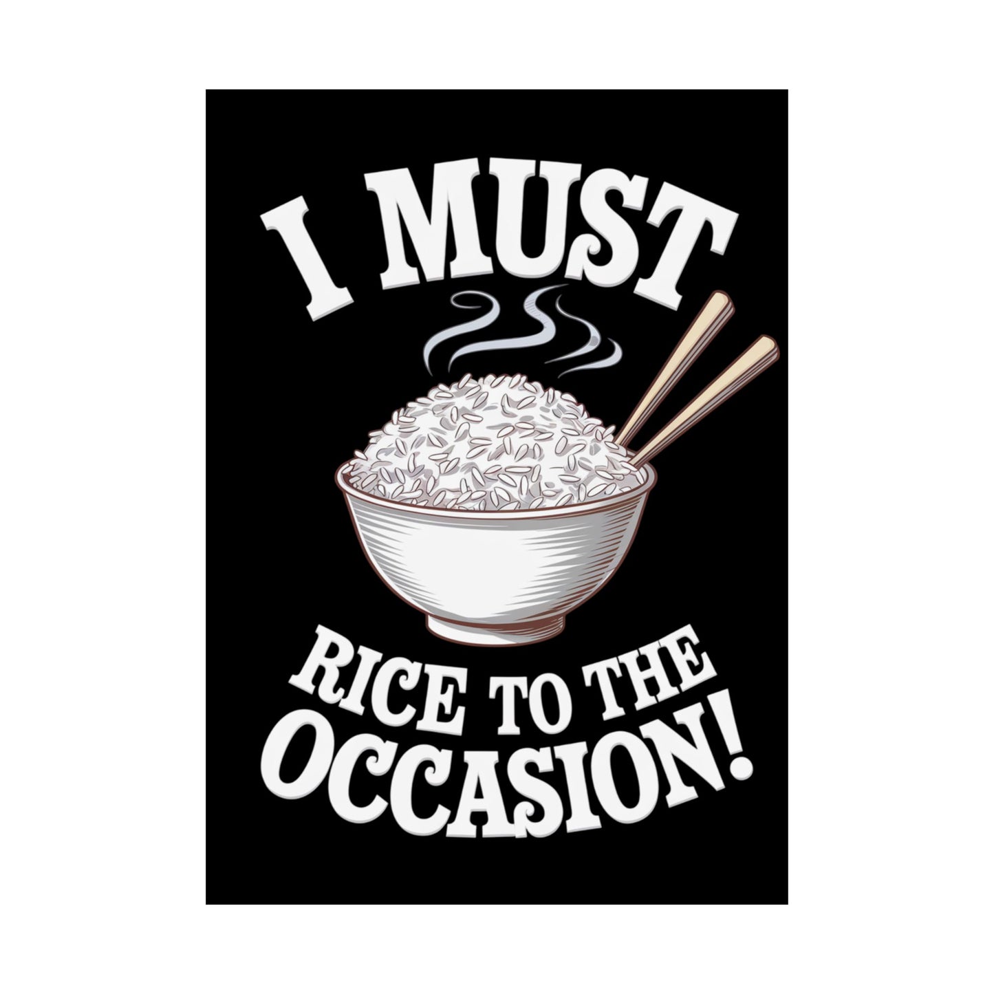 Rice to the Occasion Poster