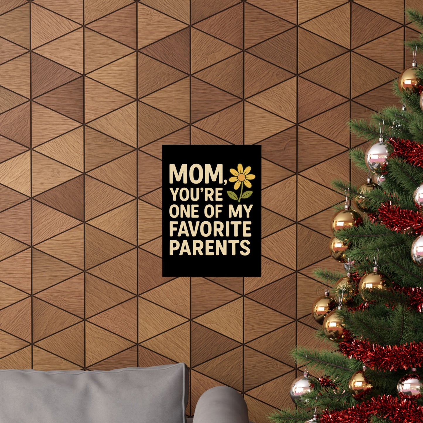 Mom Vertical Poster - One of My Favorite Parents | Perfect Gift for Mother's Day & Birthdays