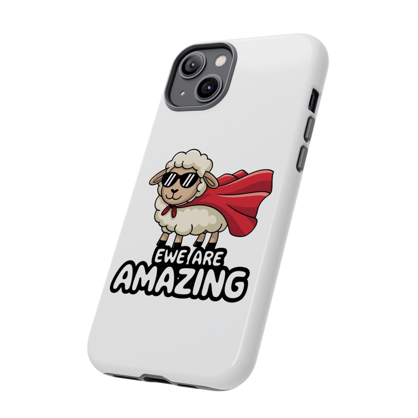 Funny iPhone Case - Cute Sheep Phone Cover - "Ewe Are Amazing" Animal Pun Gift - Motivational iPhone Case - Gift for Her or Him