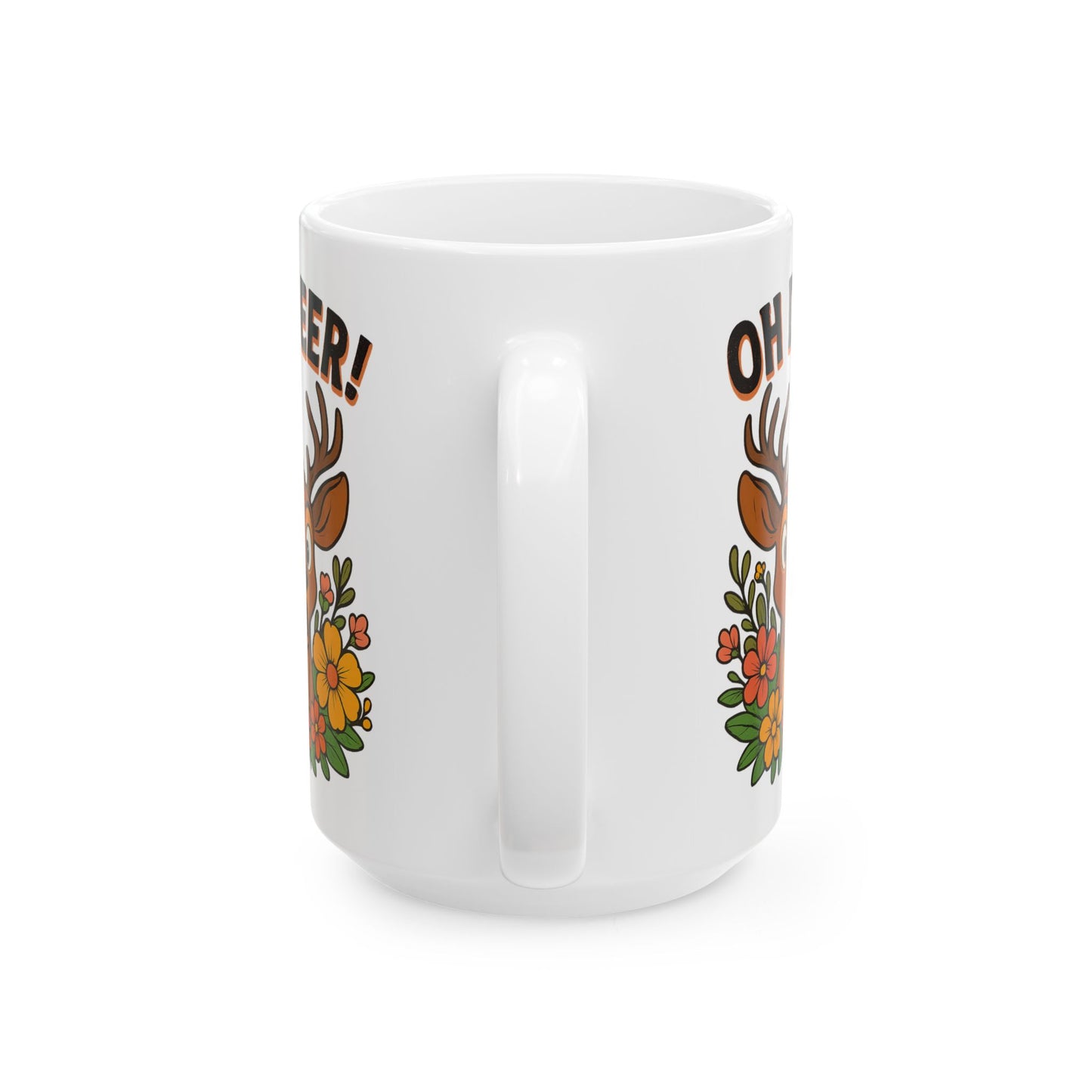 Funny Deer Coffee Mug | Oh Deer Cartoon Cup, Cute Animal Pun Gift, Nature Lover Tea Mug, Whimsical Flower Deer Cup for Wildlife Fans