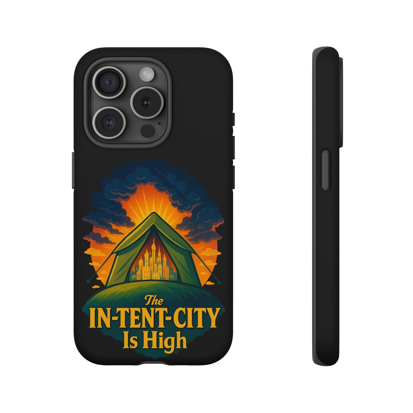 iPhone Case - The In-Tent-City is High Design Intense Phone Case Funny Intensity iPhone Case