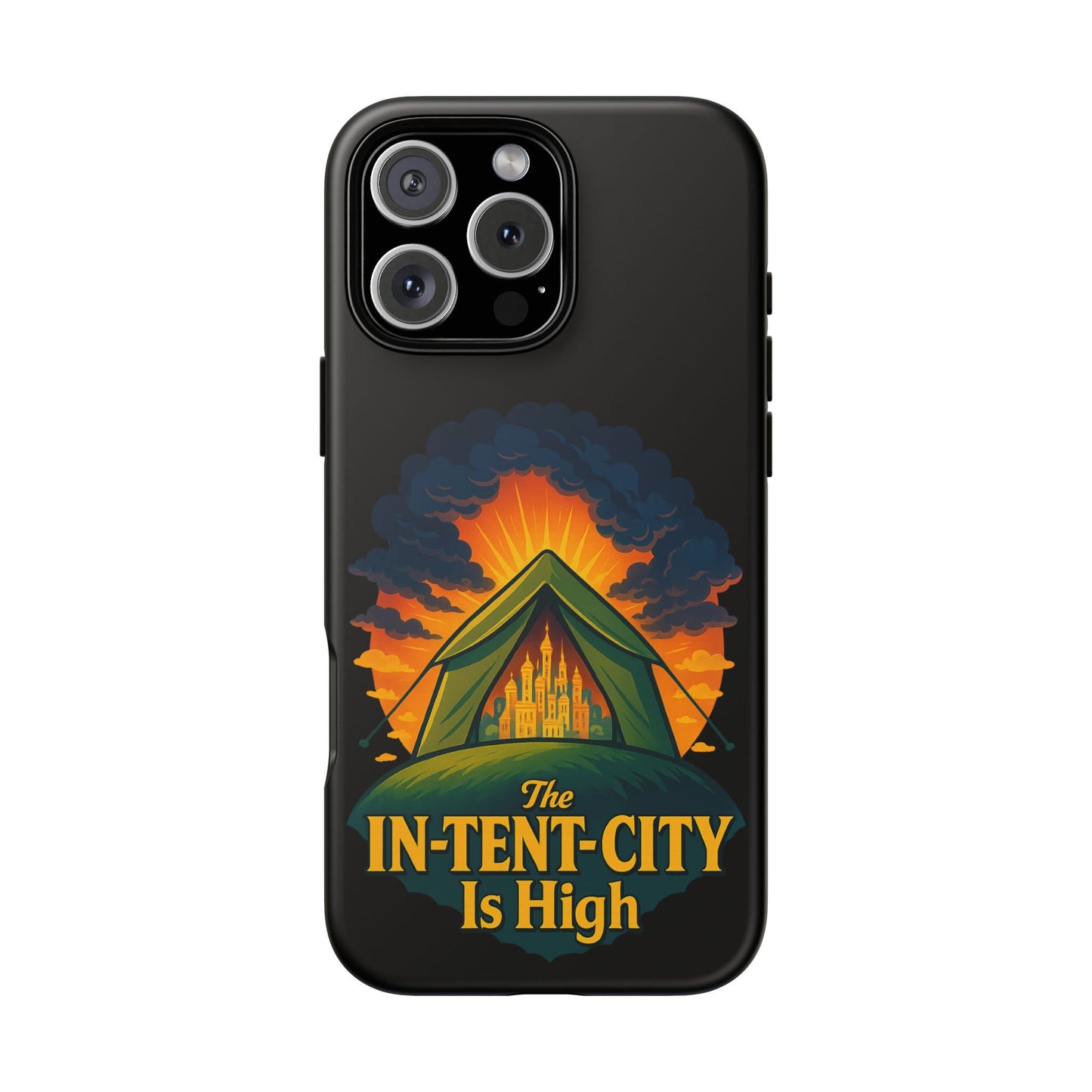 iPhone Case - The In-Tent-City is High Design Intense Phone Case Funny Intensity iPhone Case