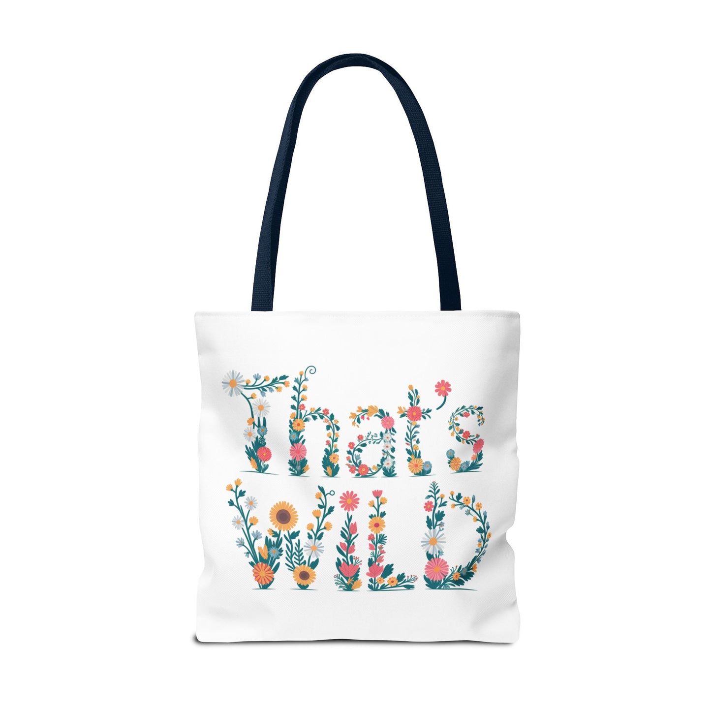 That’s Wild Floral Tote Bag – Cute Boho Canvas Bag With Colorful Flower Lettering, Eco Reusable Shopping Tote, Nature Lover Gift For Everyday Style