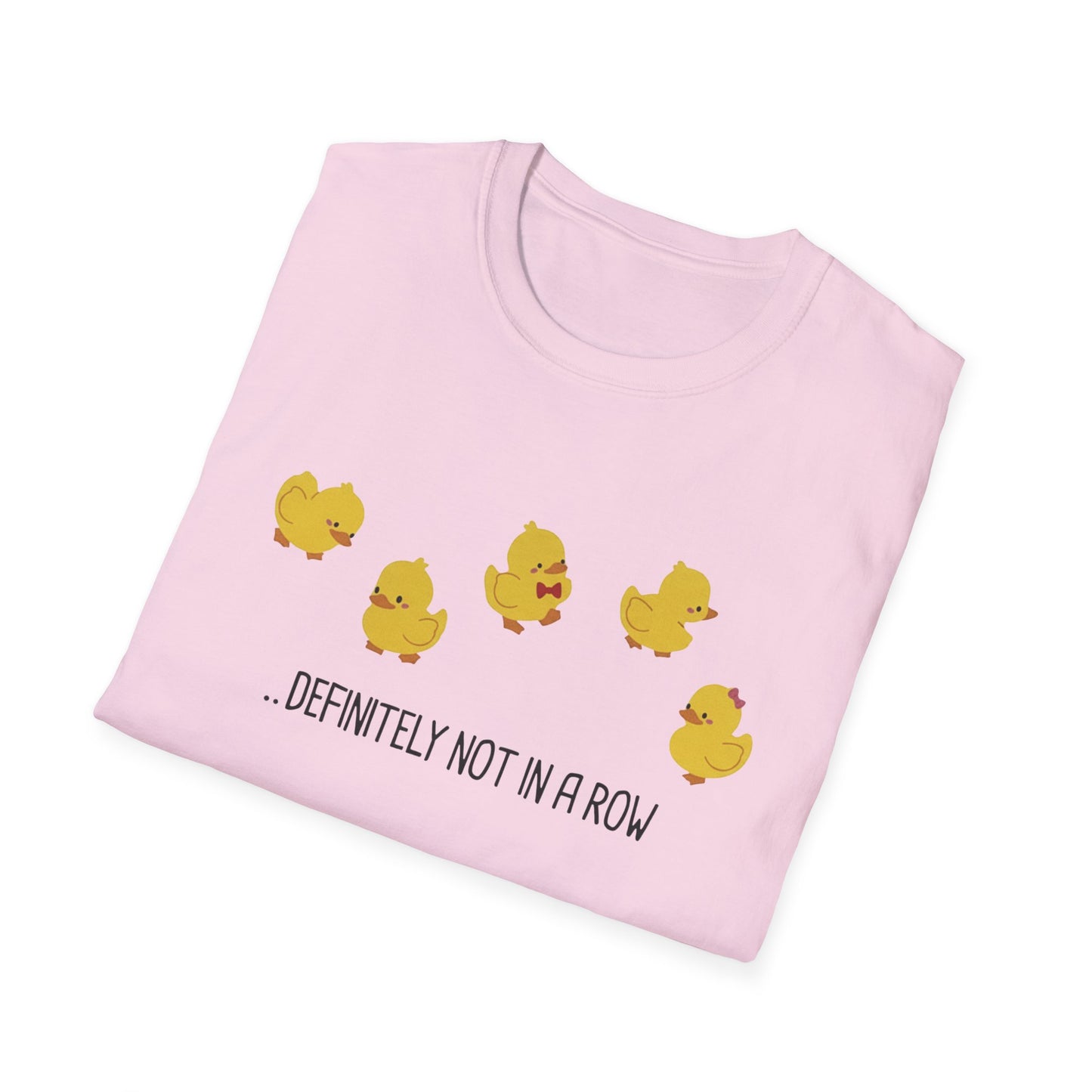 Funny “Definitely Not in a Row” Ducks Shirt, Cute Humor T-Shirt, Relatable Tee for Women & Men, Great Gift for Moms, Teachers, or Friends