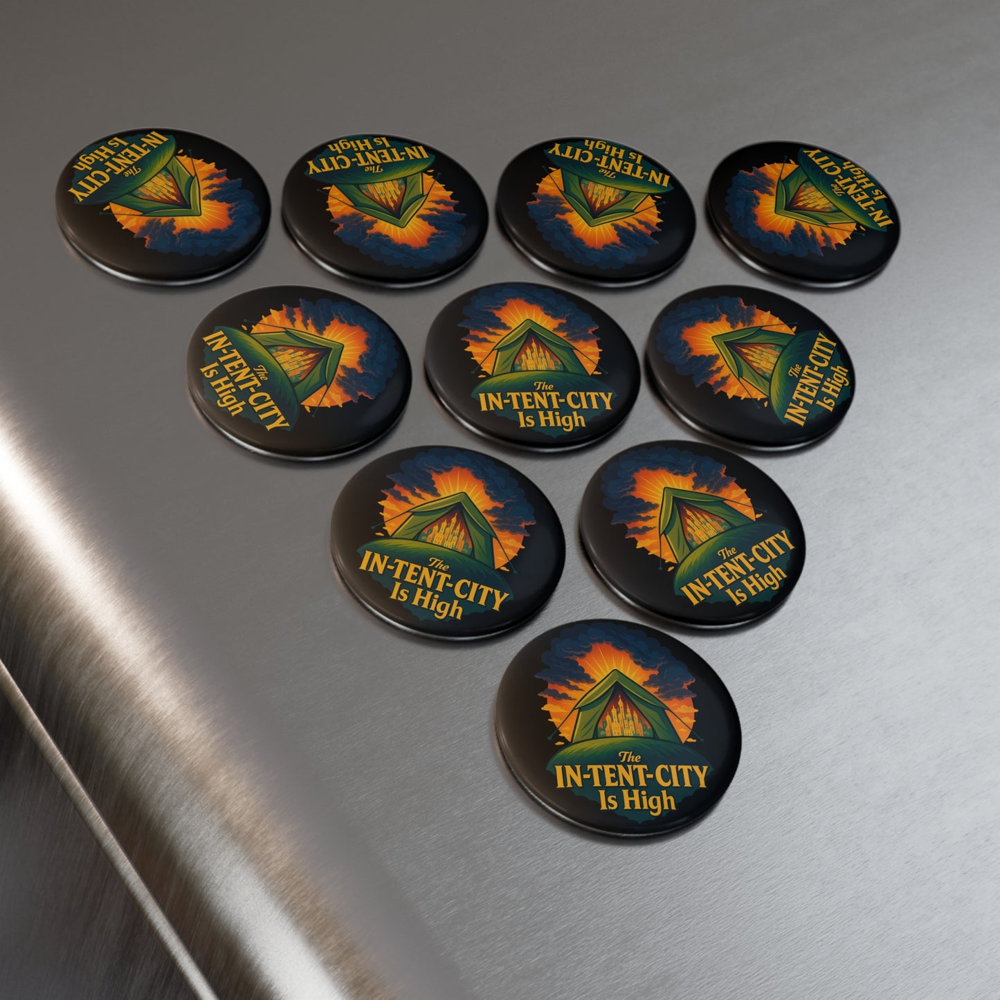 Button Magnet - The In-Tent-City Is High Round Magnet (1 & 10 pcs) Intense Decor Funny Magnet Fridge Magnet