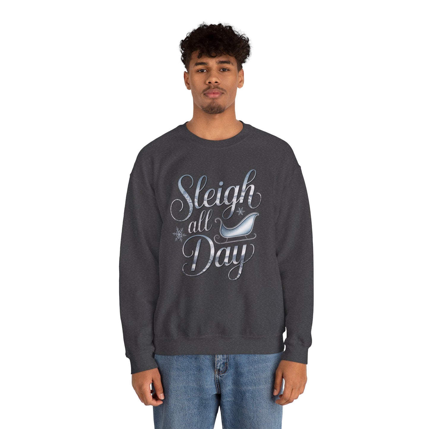 Sleigh All Day Christmas Sweatshirt, Funny Holiday Sweater, Cozy Unisex Crewneck, Cute Festive Winter Gift For Friends And Family