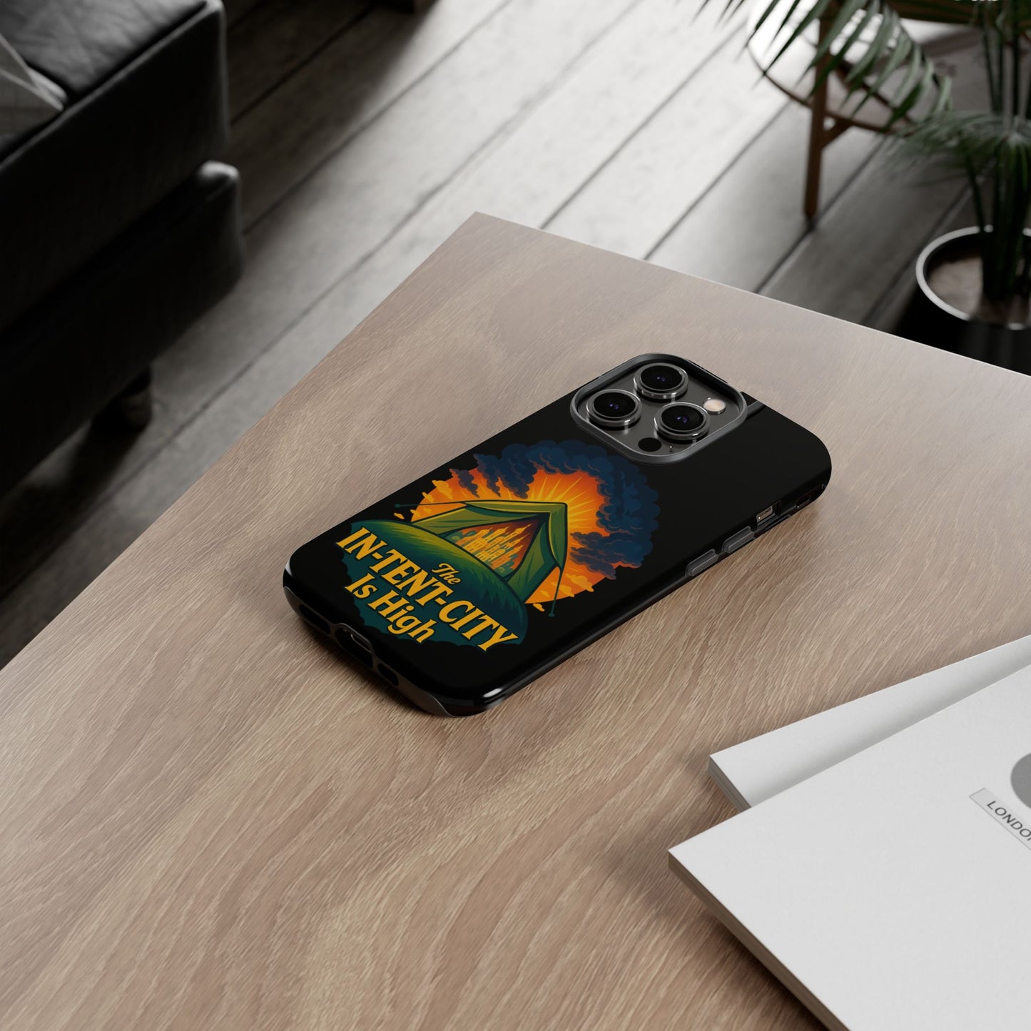 iPhone Case - The In-Tent-City is High Design Intense Phone Case Funny Intensity iPhone Case