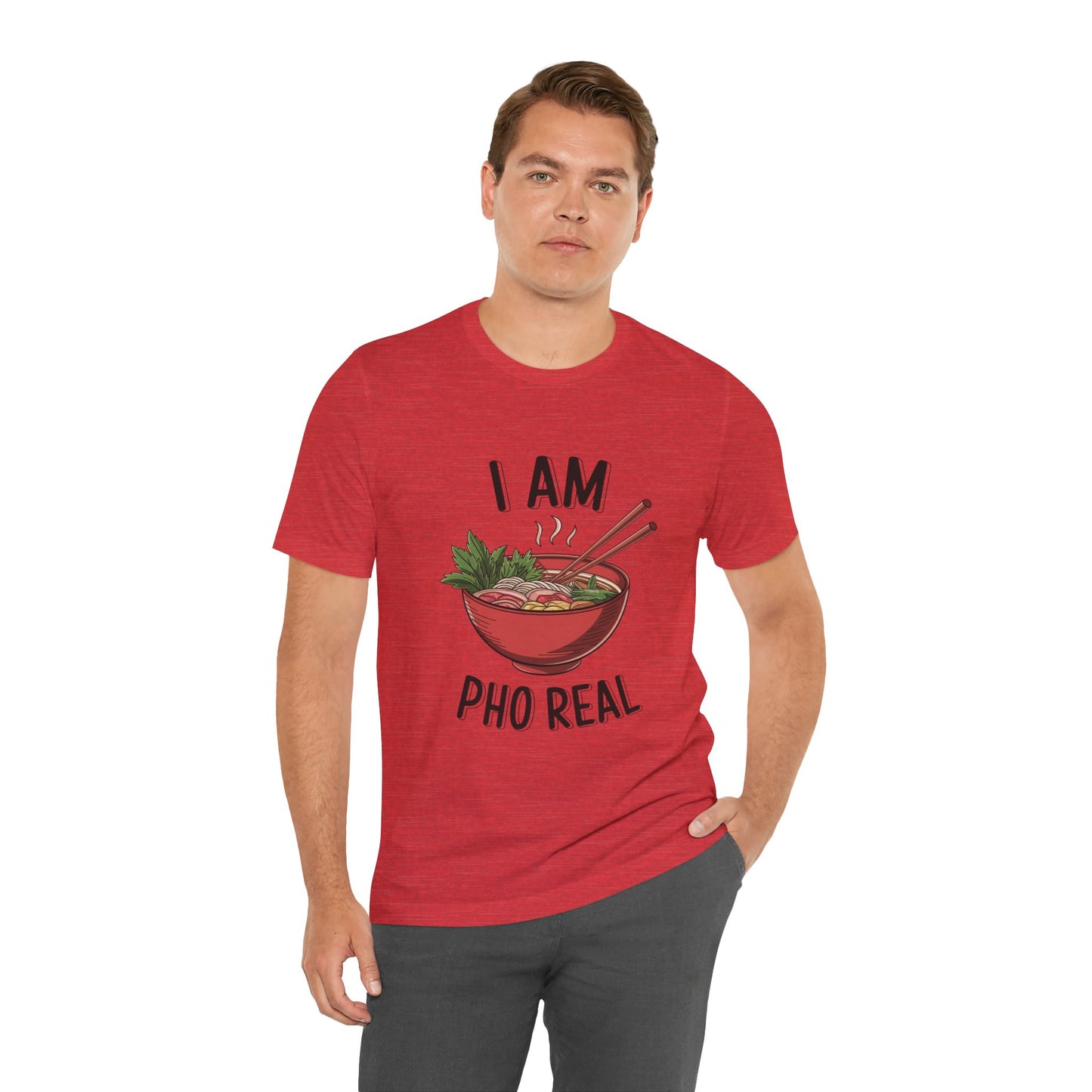 I Am Pho Real T-Shirt | Funny Pho Noodle Bowl Tee, Vietnamese Food Pun Shirt, Ramen & Noodle Lover Gift, Cute Asian Cuisine Graphic Top