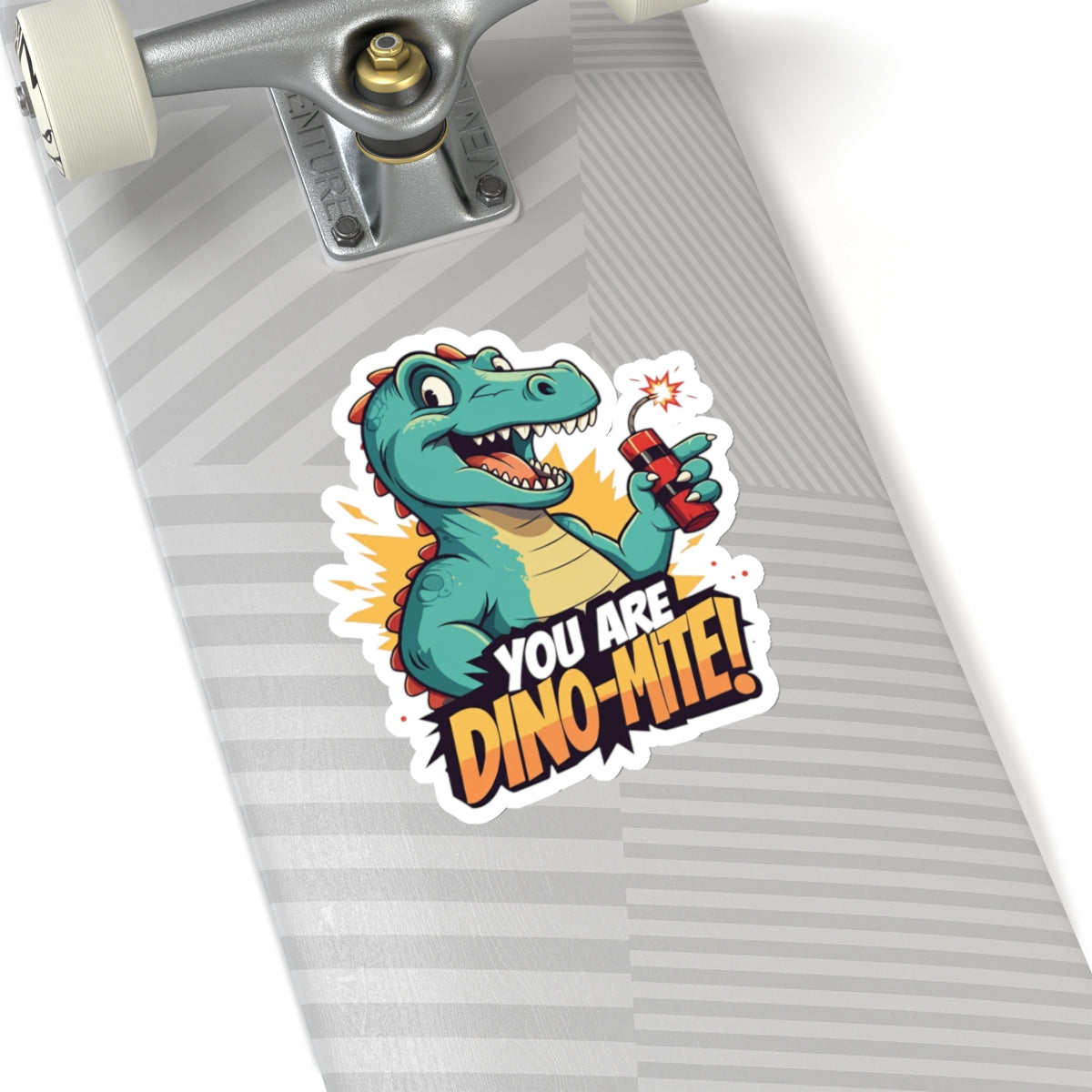 You Are Dino-Mite Kiss-Cut Sticker