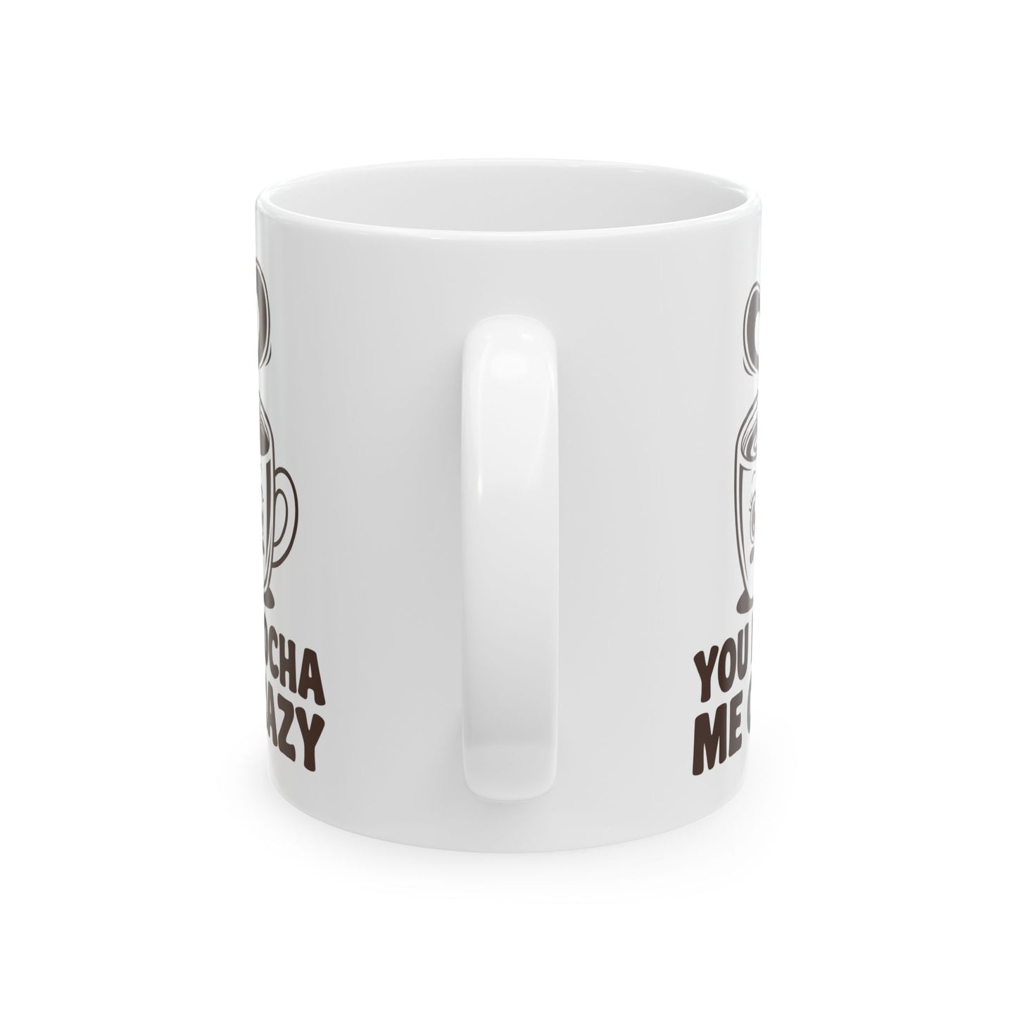 You Mocha Me Crazy Mug – Cute Coffee Pun Gift – Kawaii Heart Latte Art Ceramic 11oz & 15oz – Funny Valentine, Galentine Gift ‘25 Trend
