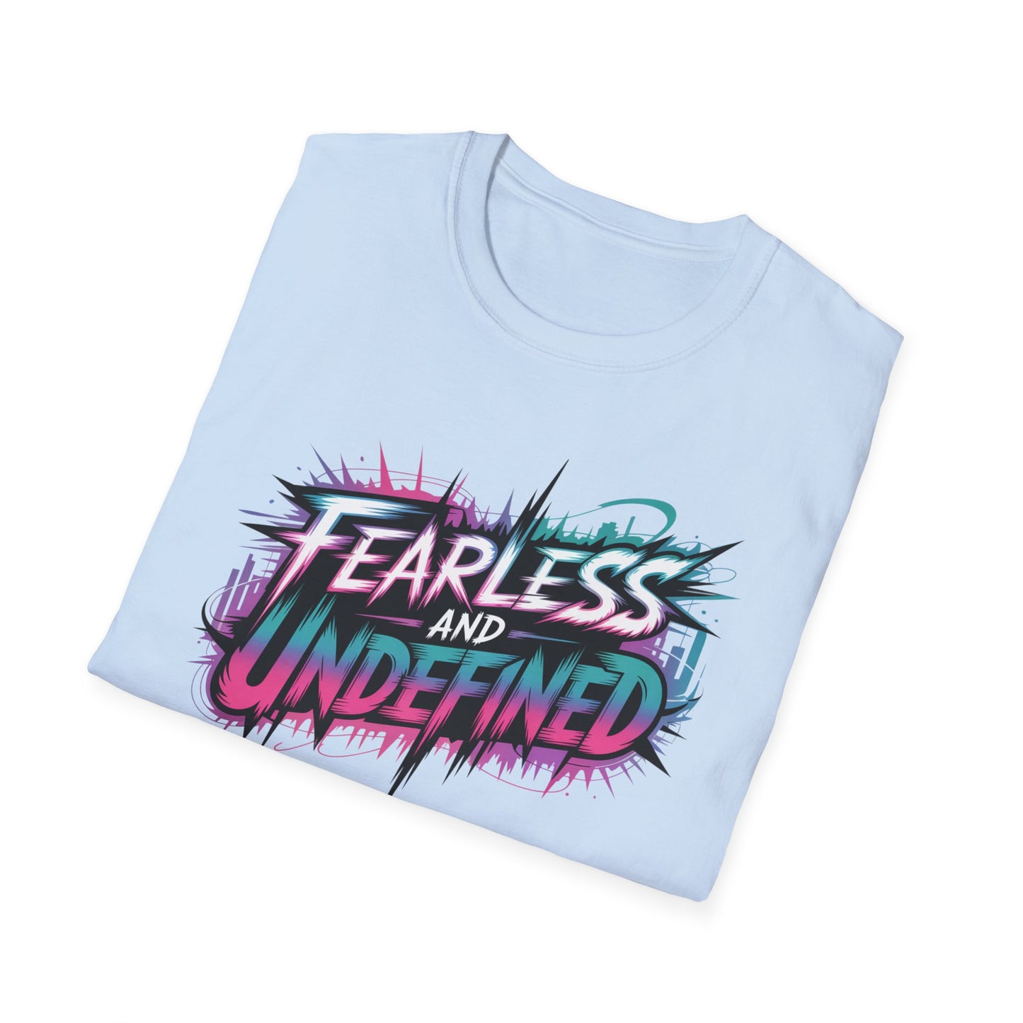 Fearless And Undefined T-Shirt, KPop Anime Inspired Graphic Tee, Empowering Quote Shirt, Bold Aesthetic Top For Fans, Dreamers, And Performers