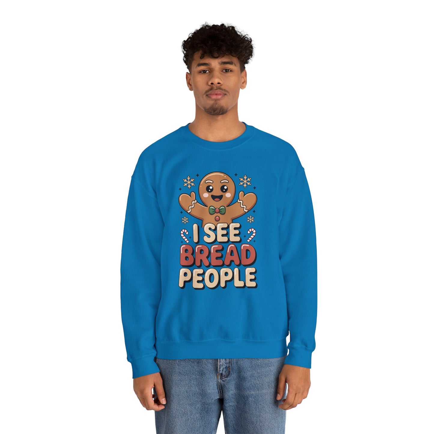 I See Bread People Christmas Sweatshirt, Funny Gingerbread Holiday Sweater, Unisex Crewneck, Cute Christmas Gift For Friends And Family