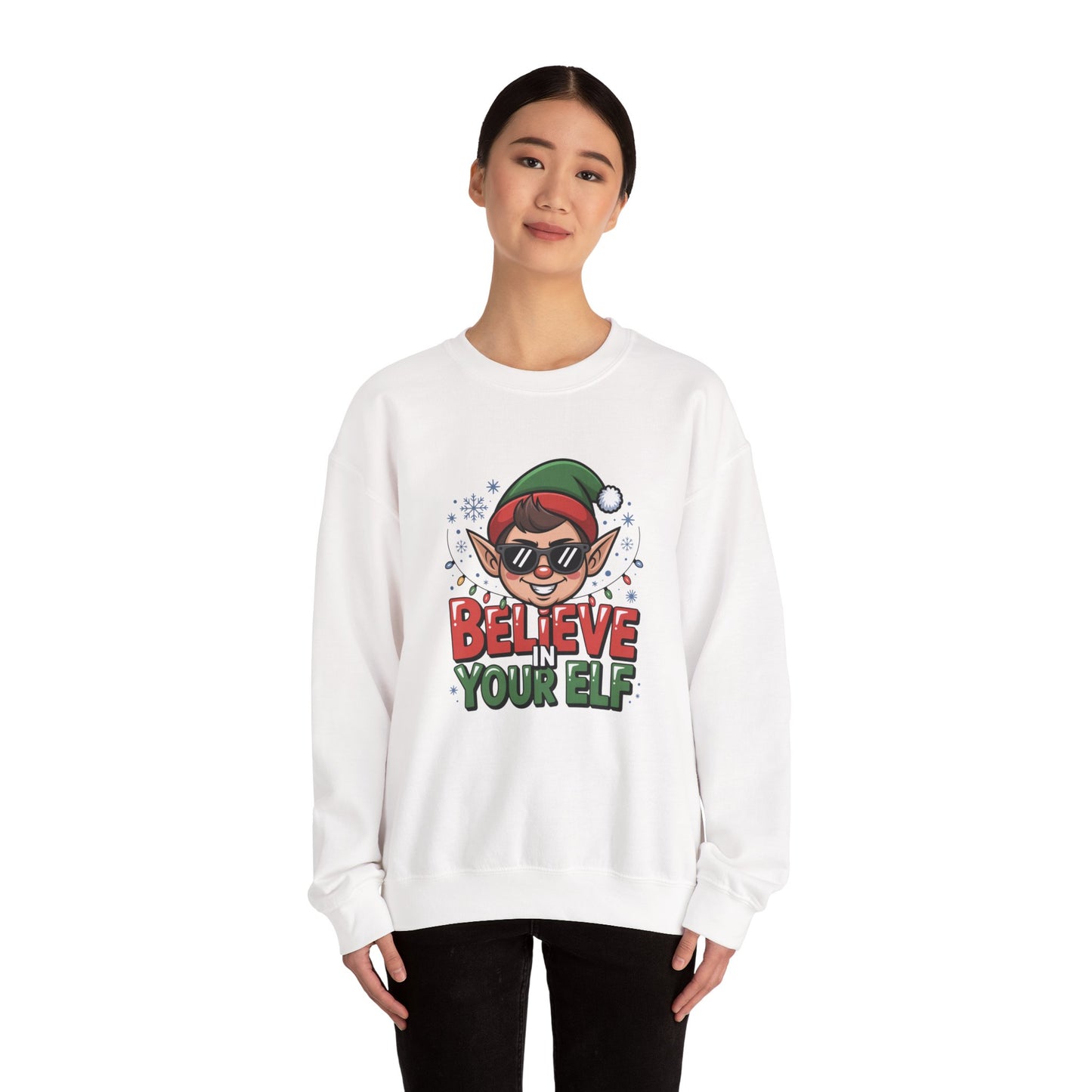 Believe In Your Elf Christmas Sweatshirt, Funny Elf Holiday Sweater, Unisex Christmas Crewneck, Festive Gift For Friends And Family