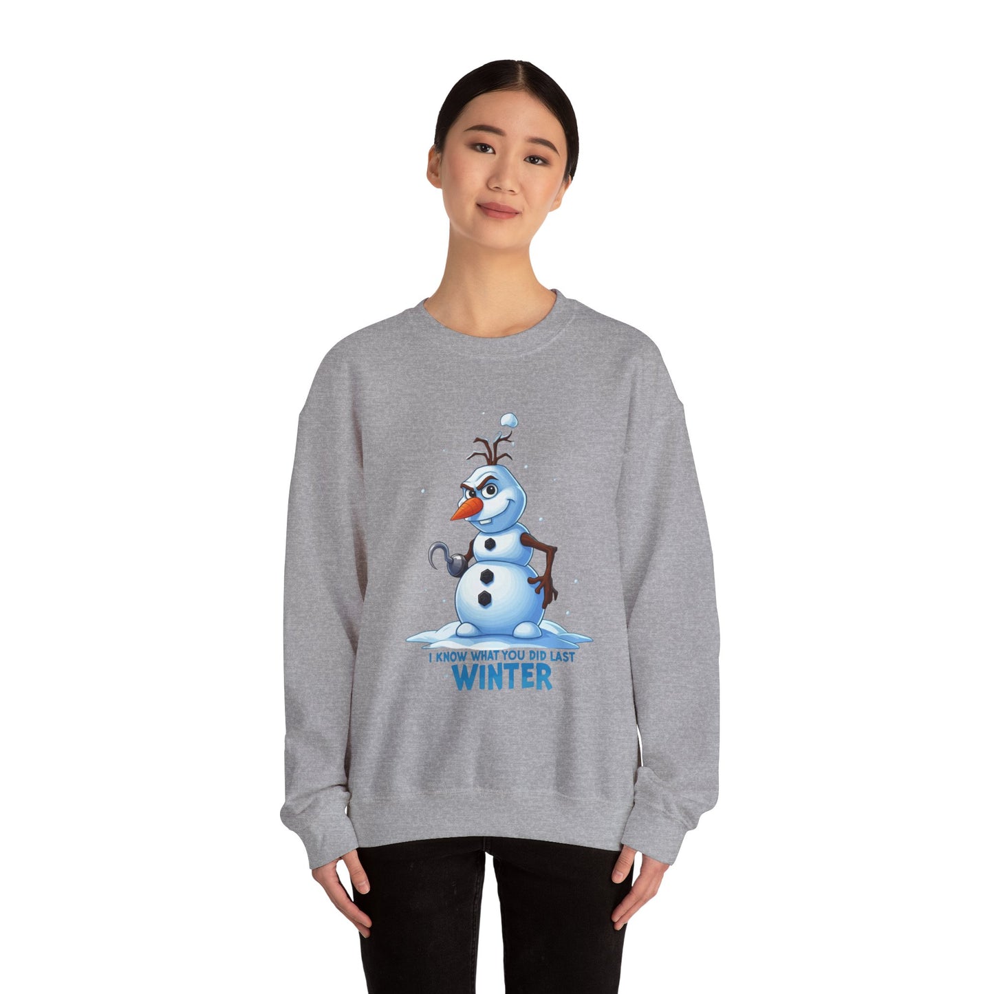 Winter Snowman Sweatshirt - I Know What You Did Last Winter