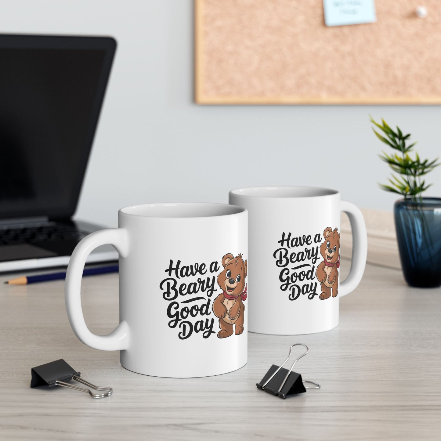 Have a Beary Good Day Mug – Cute Bear Coffee Cup with Fun Quote – Gift for Him, Her, Kids – Adorable Kitchen Decor