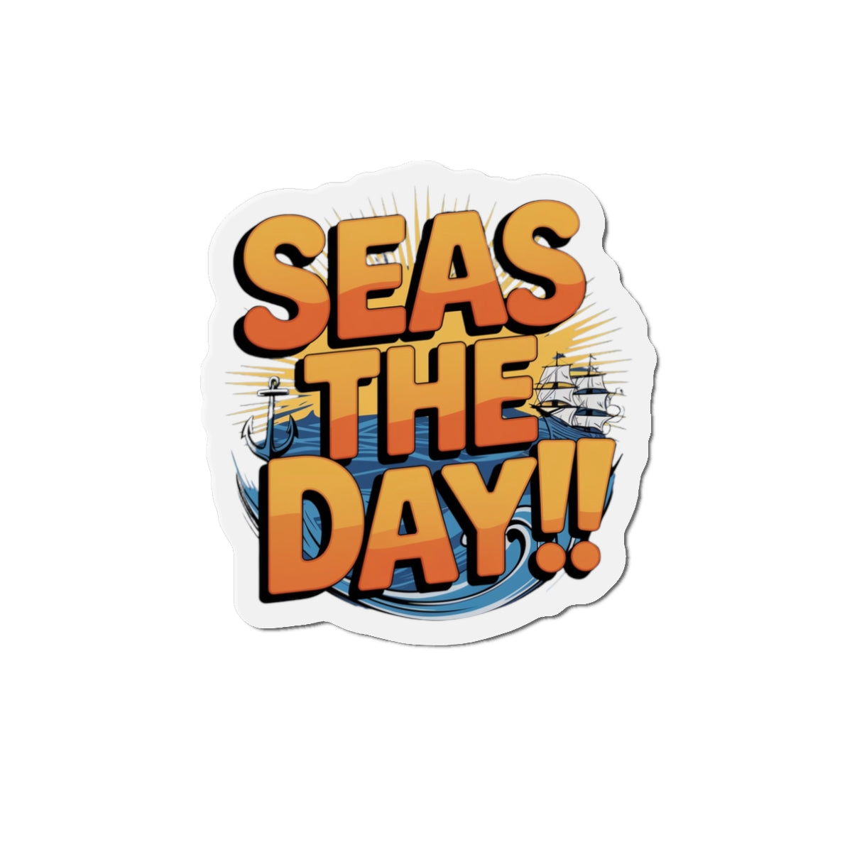 Die-Cut Magnet - Seas the Day Nautical Quote Kitchen Decor Refrigerator Magnet Ocean Decor