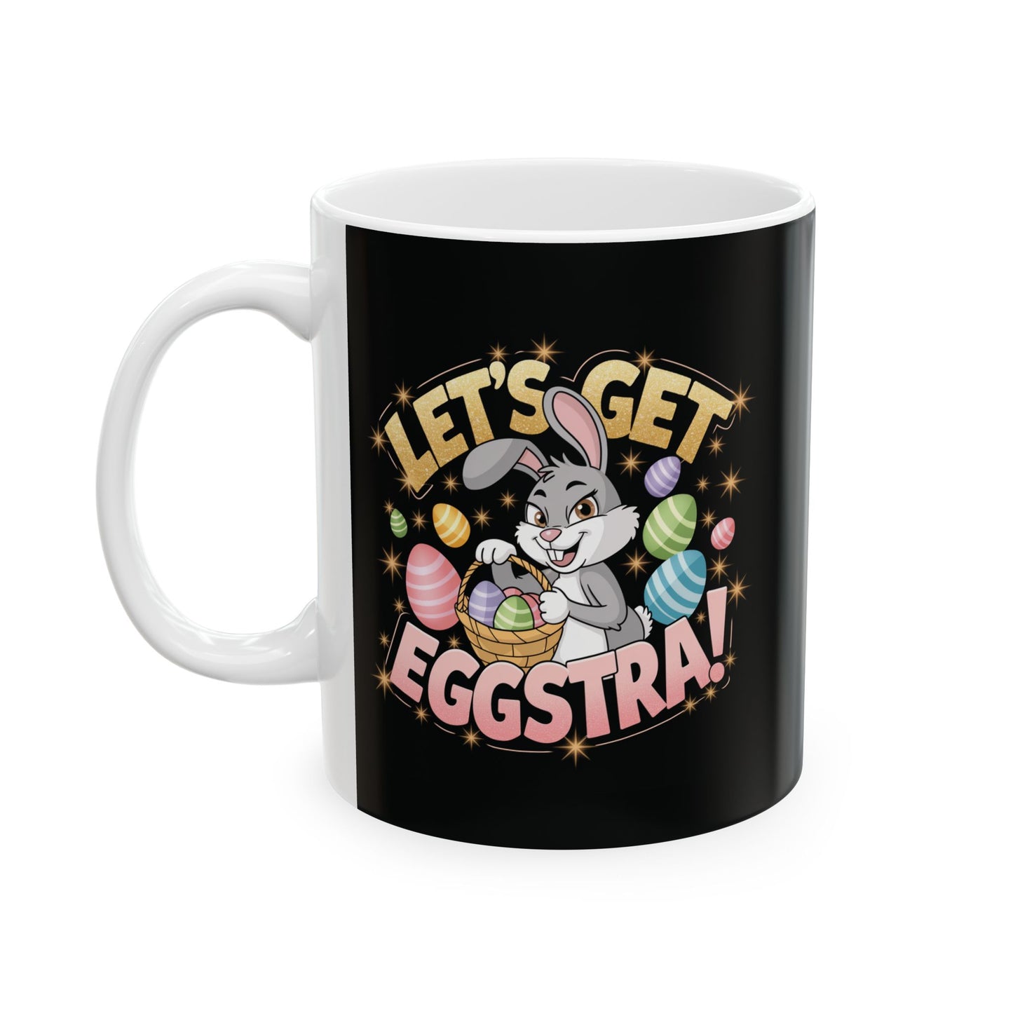 Let’s Get Eggstra Fun Ceramic Mug - Perfect for Easter Celebrations!