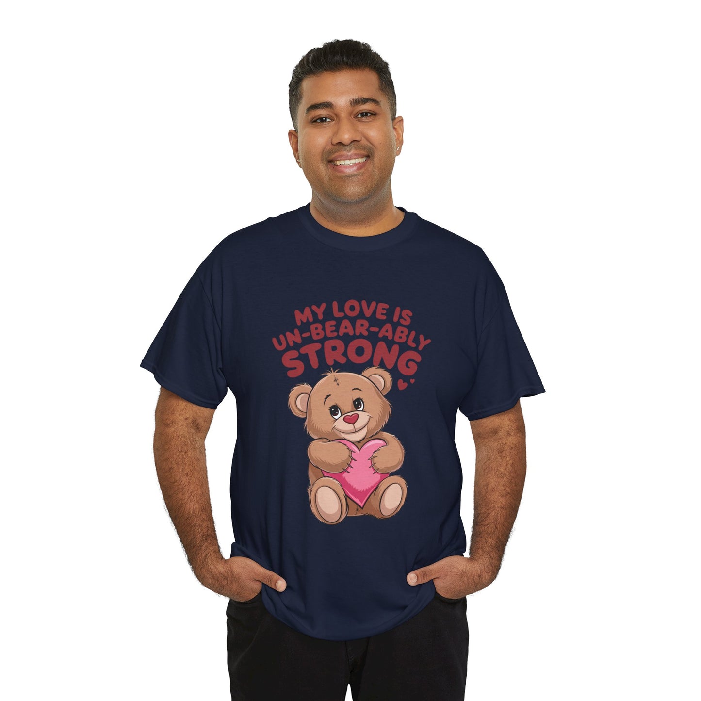 Un-Bear-ably Strong Valentine Shirt, Teddy Bear Heart Tee, Cute Love Graphic T-Shirt, Valentines Gift, Romantic Couple Top, Gift For Her