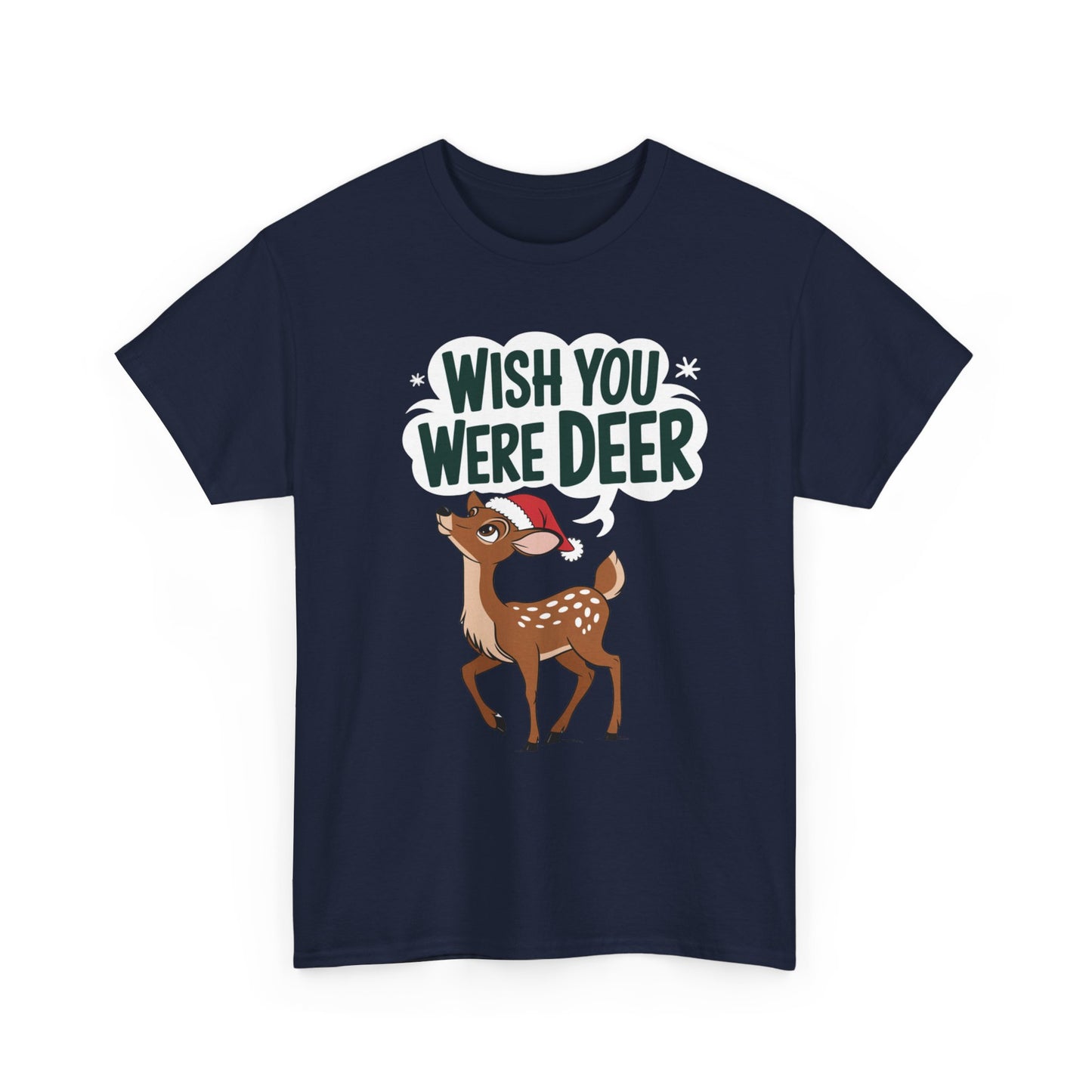 Wish You Were Deer Funny Christmas T-Shirt, Cute Reindeer Holiday Tee, Pun Christmas Shirt, Festive Santa Hat Deer Graphic Tee Gift