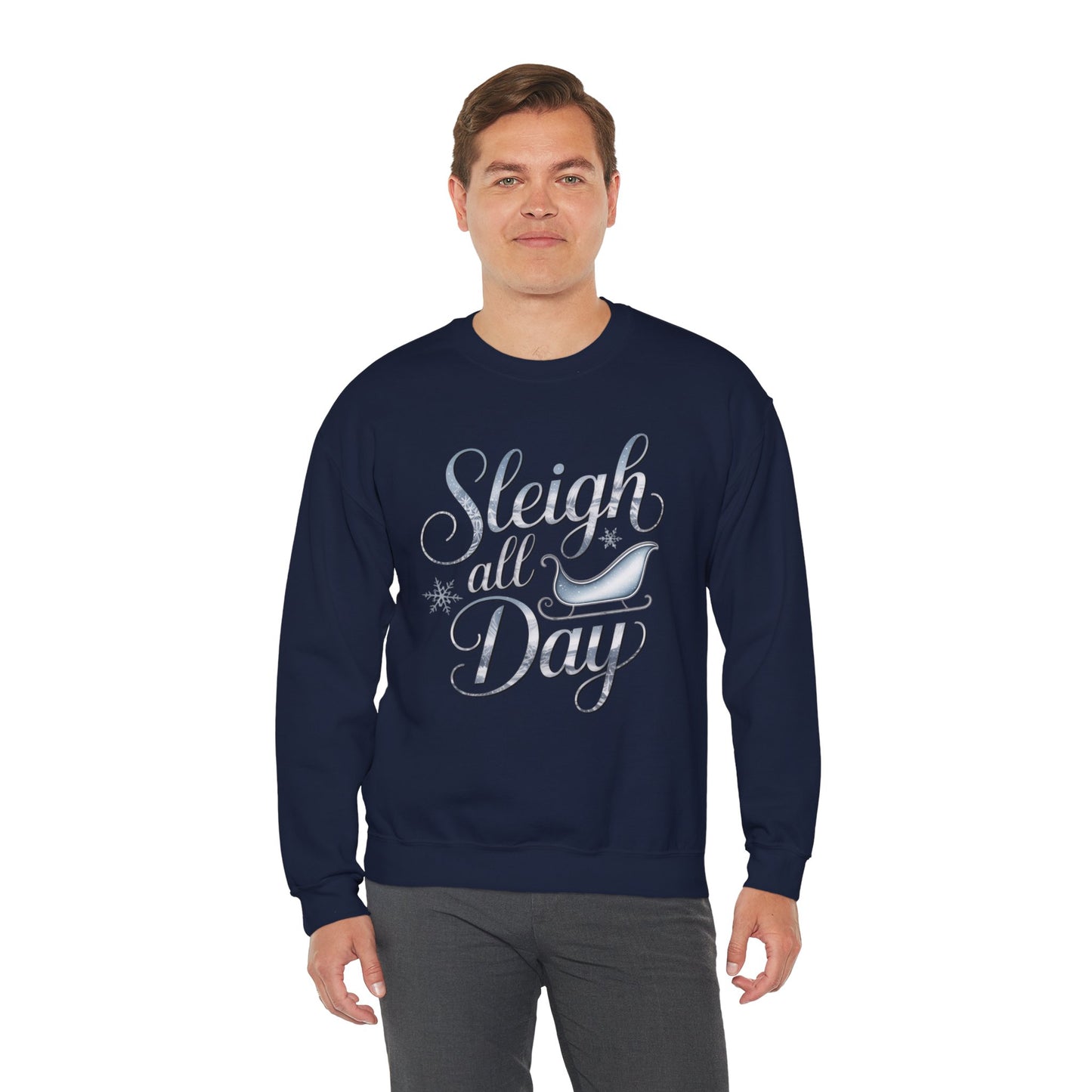 Sleigh All Day Christmas Sweatshirt, Funny Holiday Sweater, Cozy Unisex Crewneck, Cute Festive Winter Gift For Friends And Family