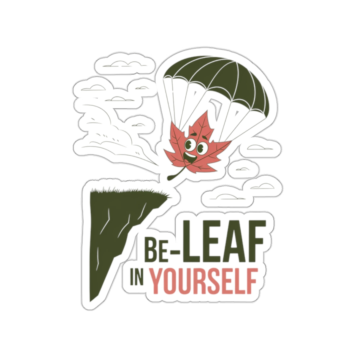 Sticker - 'Be-Leaf in Yourself' Pun Design