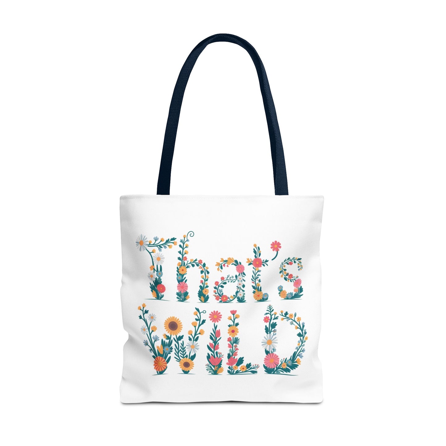 That’s Wild Floral Tote Bag – Cute Boho Canvas Bag With Colorful Flower Lettering, Eco Reusable Shopping Tote, Nature Lover Gift For Everyday Style